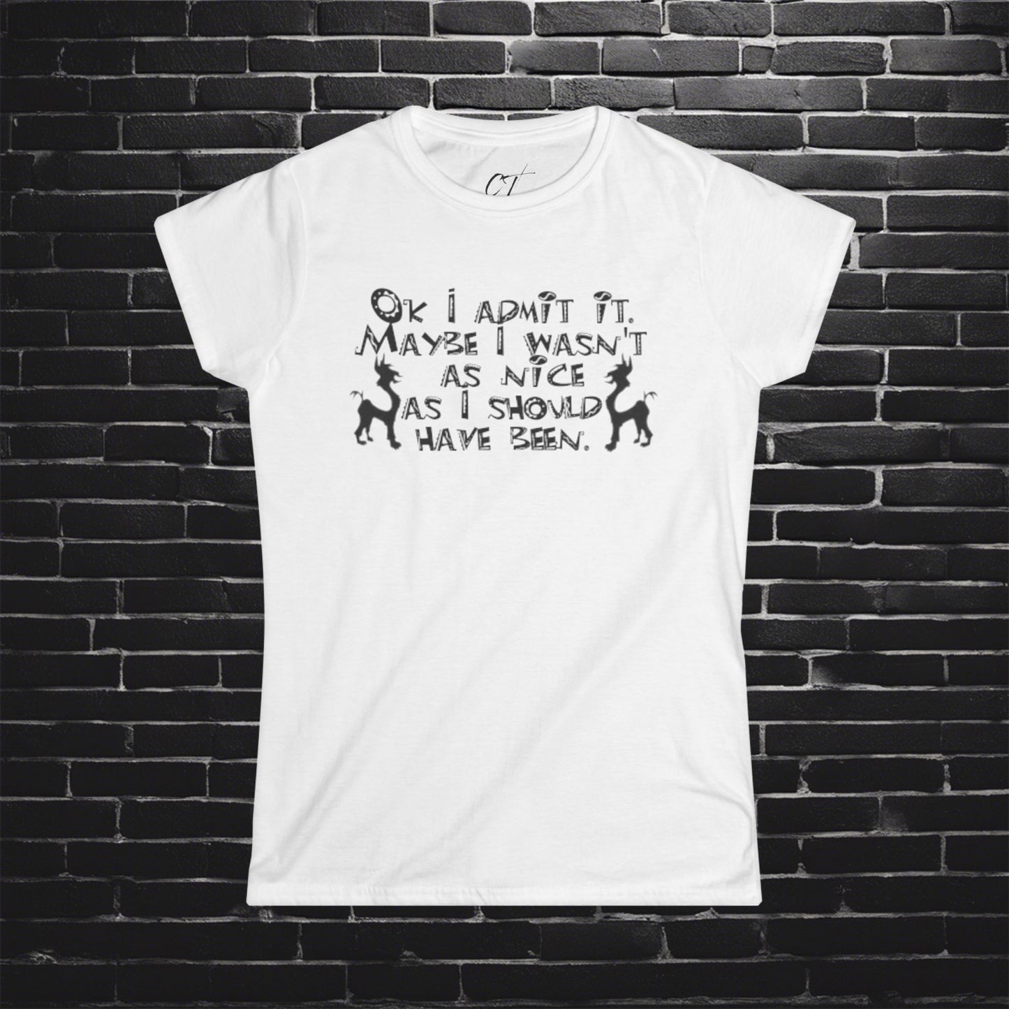 The Emperors New Groove, Ok I admit it maybe I wasn't as nice I should've been, Movie Quotes, Kuzco Quotes, Mischievous Apparel, Smartass Shirt, Funny shirt, Humorous Shirt