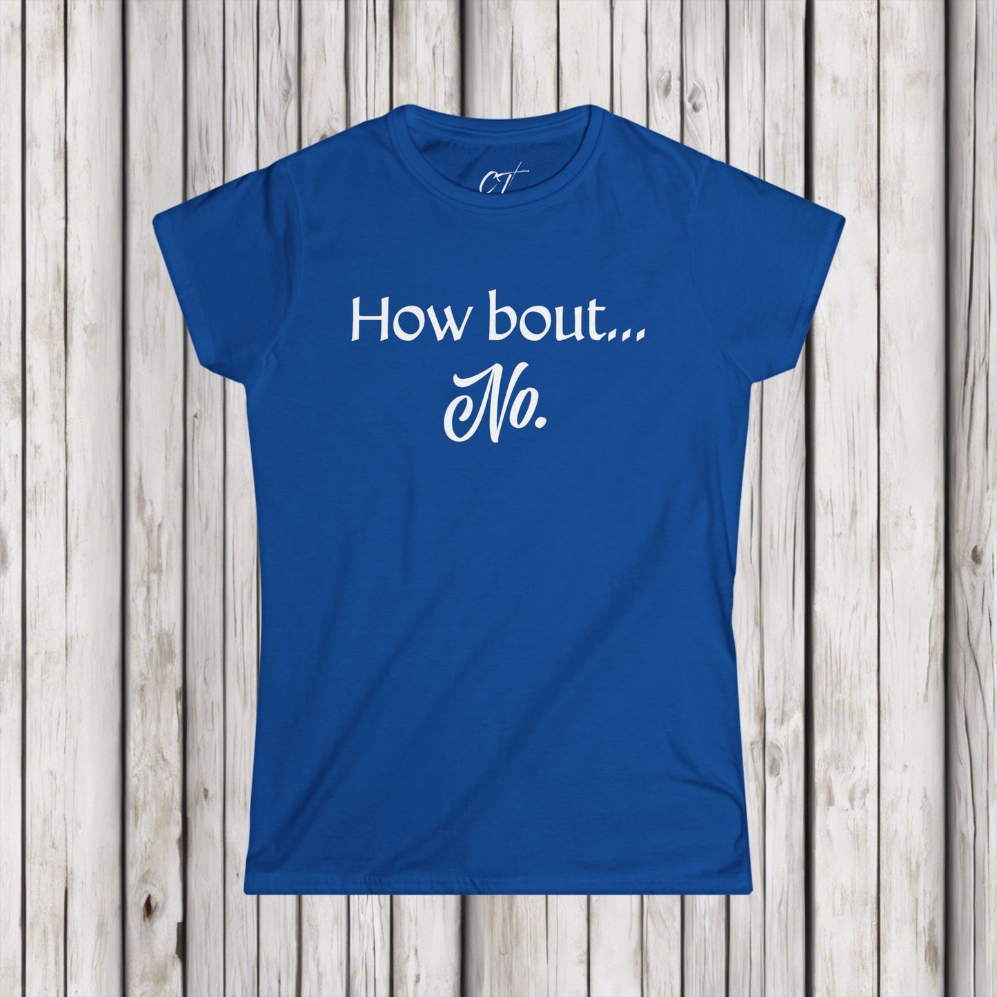 How Bout No, Nope, Women's Tee, Mischievous Apparel, Sarcastic Shirt, Smartass Shirt, Funny shirt, Funny Gift, Humorous Shirt
