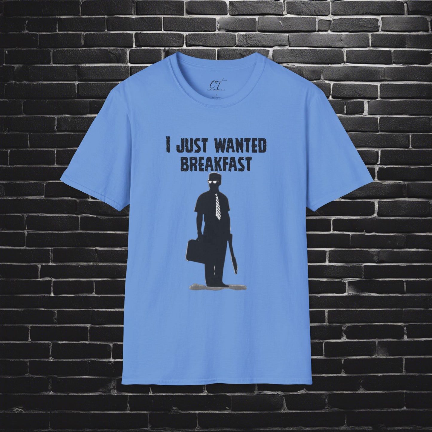 Falling Down, I just wanted breakfast, Dark Humor, Movie quote shirt, Mischievous Apparel, Inside joke, Funny GIft
