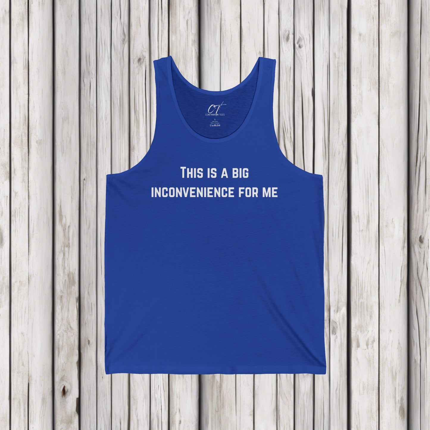 This Is A Big Inconvenience For Me, Casual Tank Top, Graphic Tant, Gift for Him, Funny Shirt, Everyday Wear, Statement T-Shirt