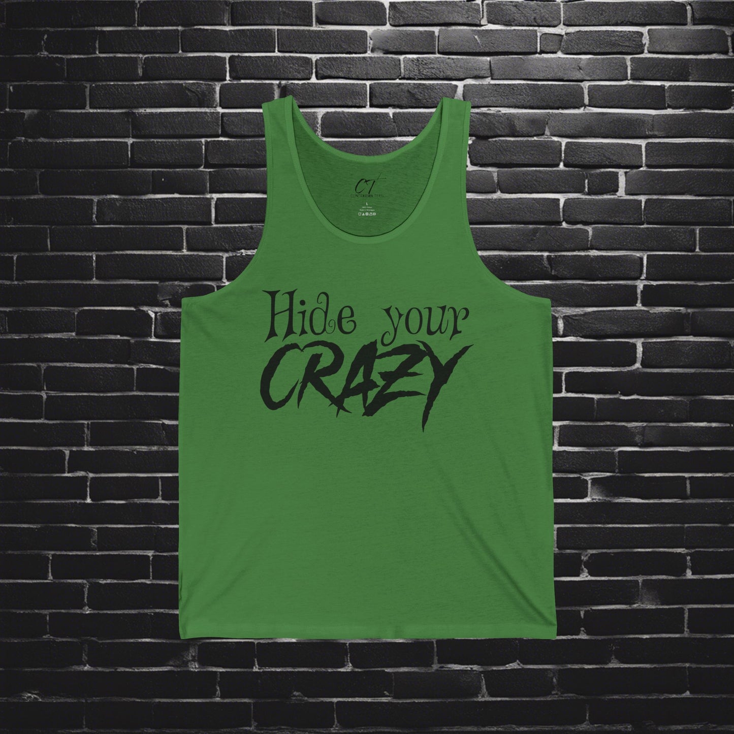 Hide your Crazy, Tank, Mischievous Apparel, Sarcastic Shirt, Smartass Shirt, Adult Humor Shirt, Funny shirt, Funny Gift, Humorous Shirt
