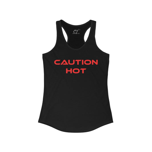 Caution Hot, Women's Tank, Sexy Shirt, Sarcastic Shirt, Smartass Shirt, Adult Humor Shirt, Funny shirt, Funny Gift, Humorous Shirt