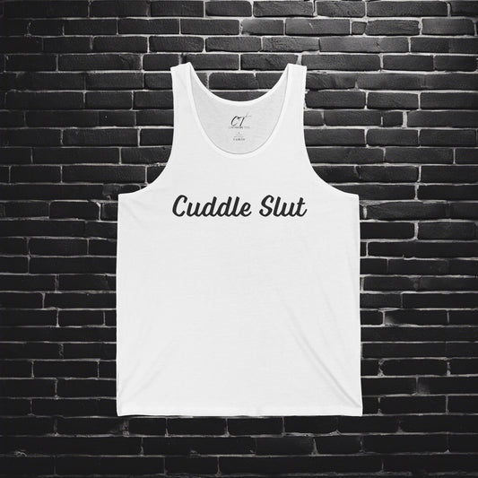 Cuddle Slut, Mischievous, Sarcastic Shirt, Smartass Shirt, Adult Humor Shirt, Funny shirt, Funny Gift, Humorous Shirt