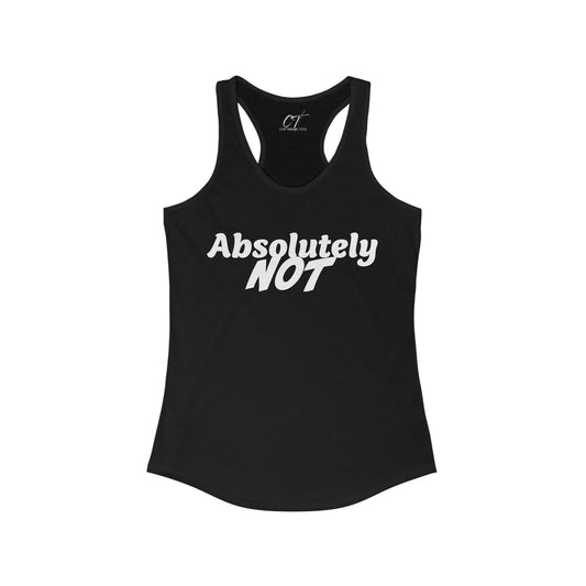 Absolutely Not, Nope, Women's Tank, Mischievous Apparel, Sarcastic Shirt, Smartass Shirt, Funny shirt, Funny Gift, Humorous Shirt