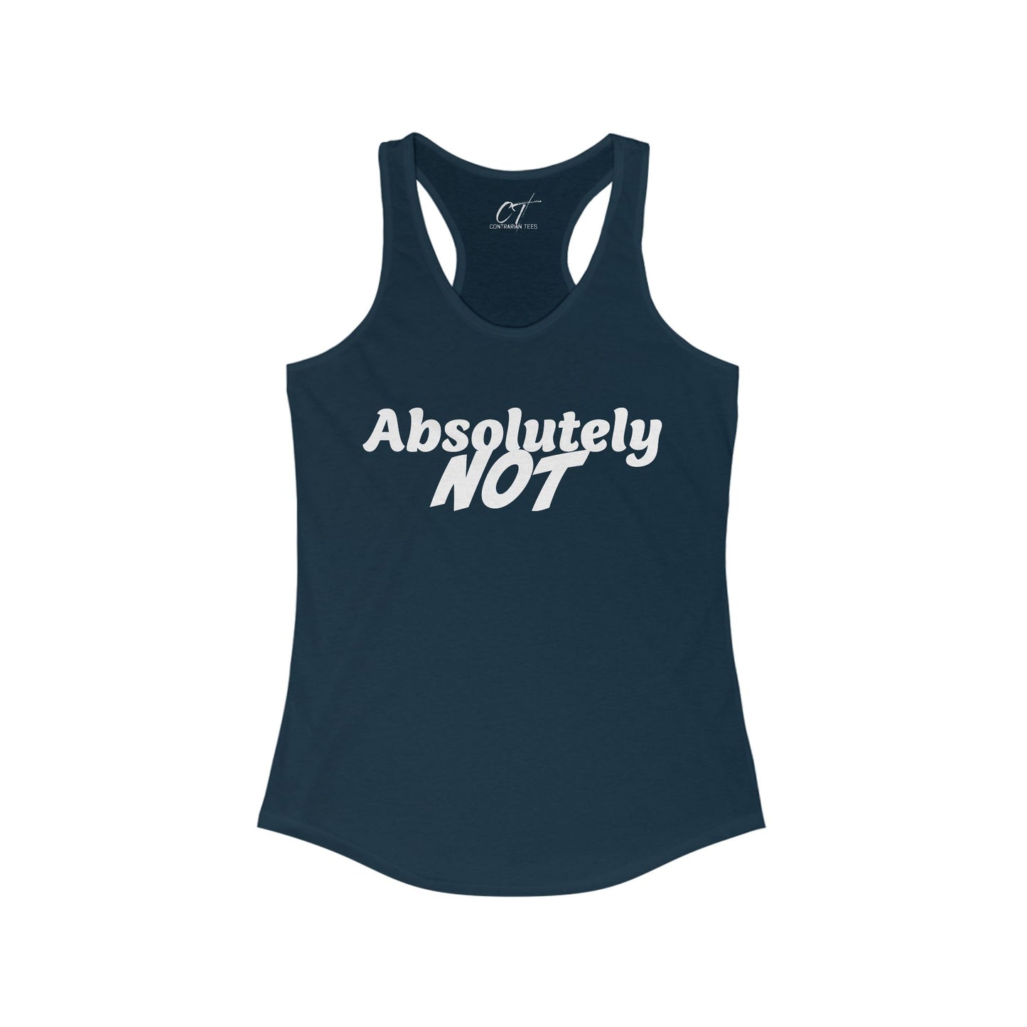 Absolutely Not, Nope, Women's Tank, Mischievous Apparel, Sarcastic Shirt, Smartass Shirt, Funny shirt, Funny Gift, Humorous Shirt