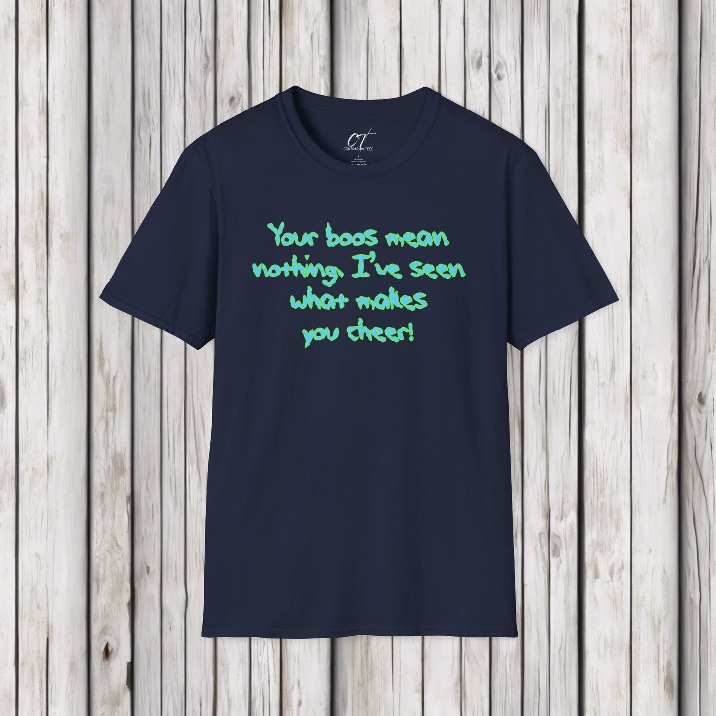Rick and Morty, Your boos mean nothing I've seen what makes you cheer, Adult Humor Shirt, Funny shirt, Funny Gift, Humorous Shirt