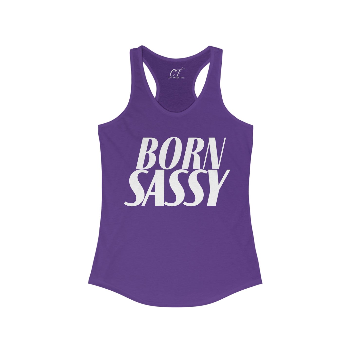 Born Sassy, Womens Tank, Sarcastic Shirt, Smartass Shirt, Adult Humor Shirt, Funny shirt, Gift for Daughter, Gift for Mom, Mothers Day