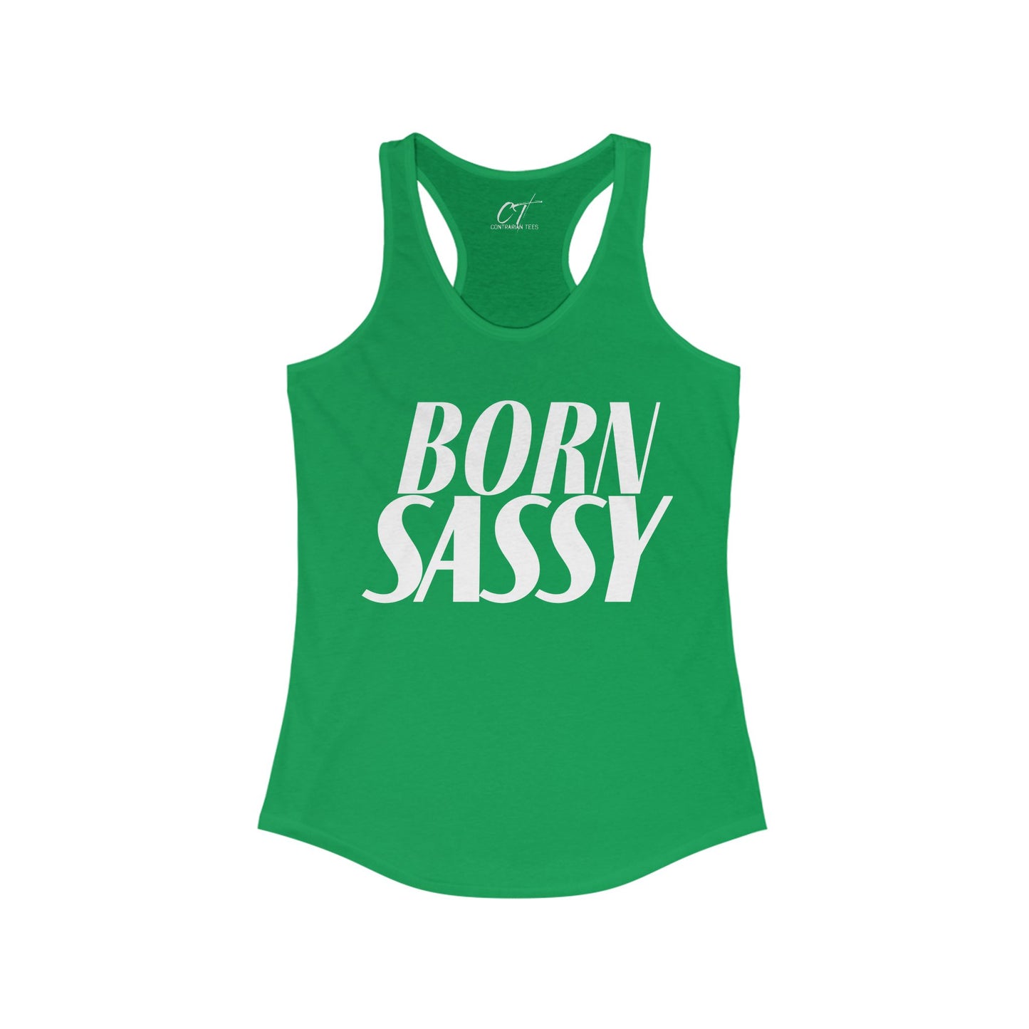 Born Sassy, Womens Tank, Sarcastic Shirt, Smartass Shirt, Adult Humor Shirt, Funny shirt, Gift for Daughter, Gift for Mom, Mothers Day