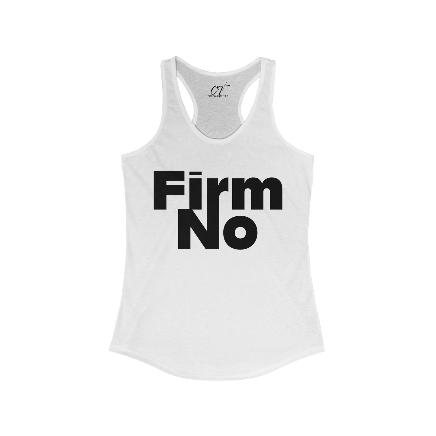 Firm No, Nope, Women's Tank, Sarcastic Shirt, Smartass Shirt, Adult Humor Shirt, Funny shirt, Funny Gift, Humorous Shirt