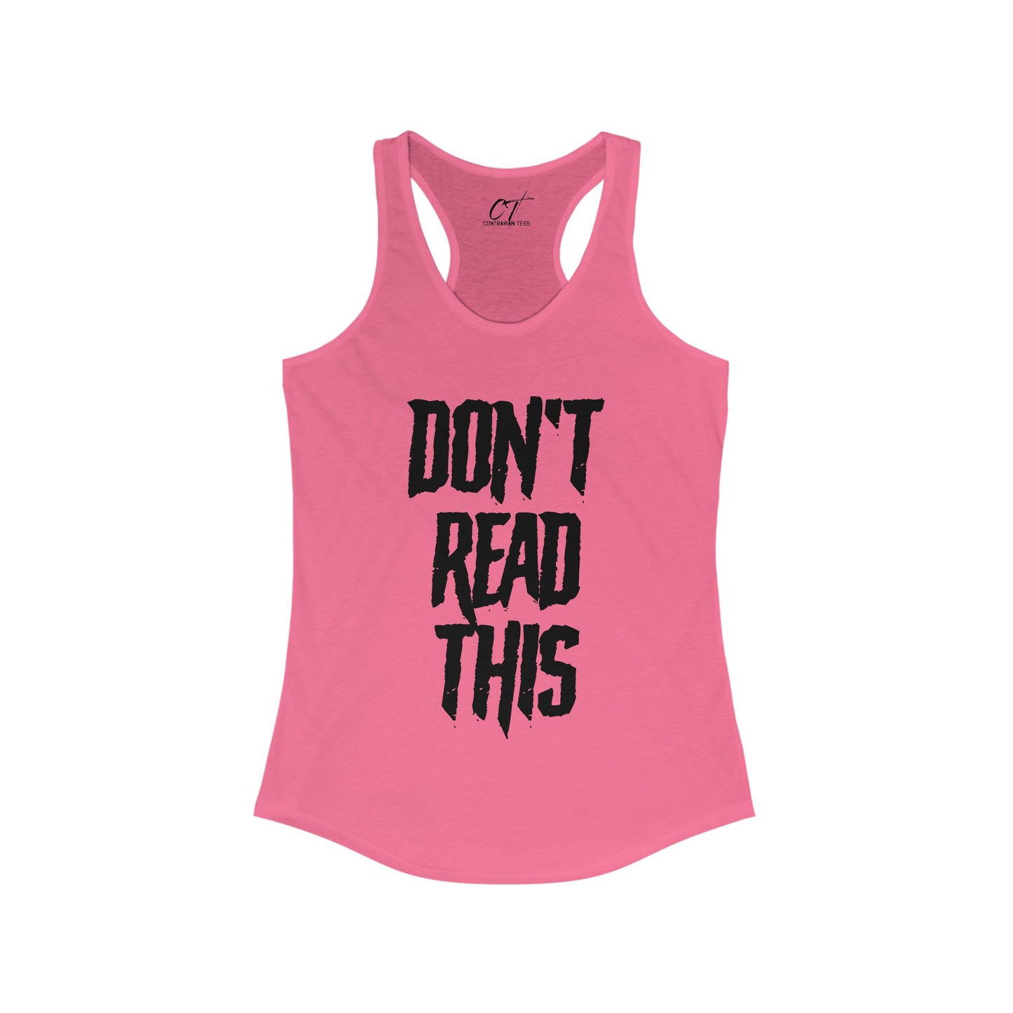 Don't Read This, Womens Tank, Sarcastic Shirt, Smartass Shirt, Adult Humor Shirt, Funny shirt, Funny Gift, Humorous Shirt