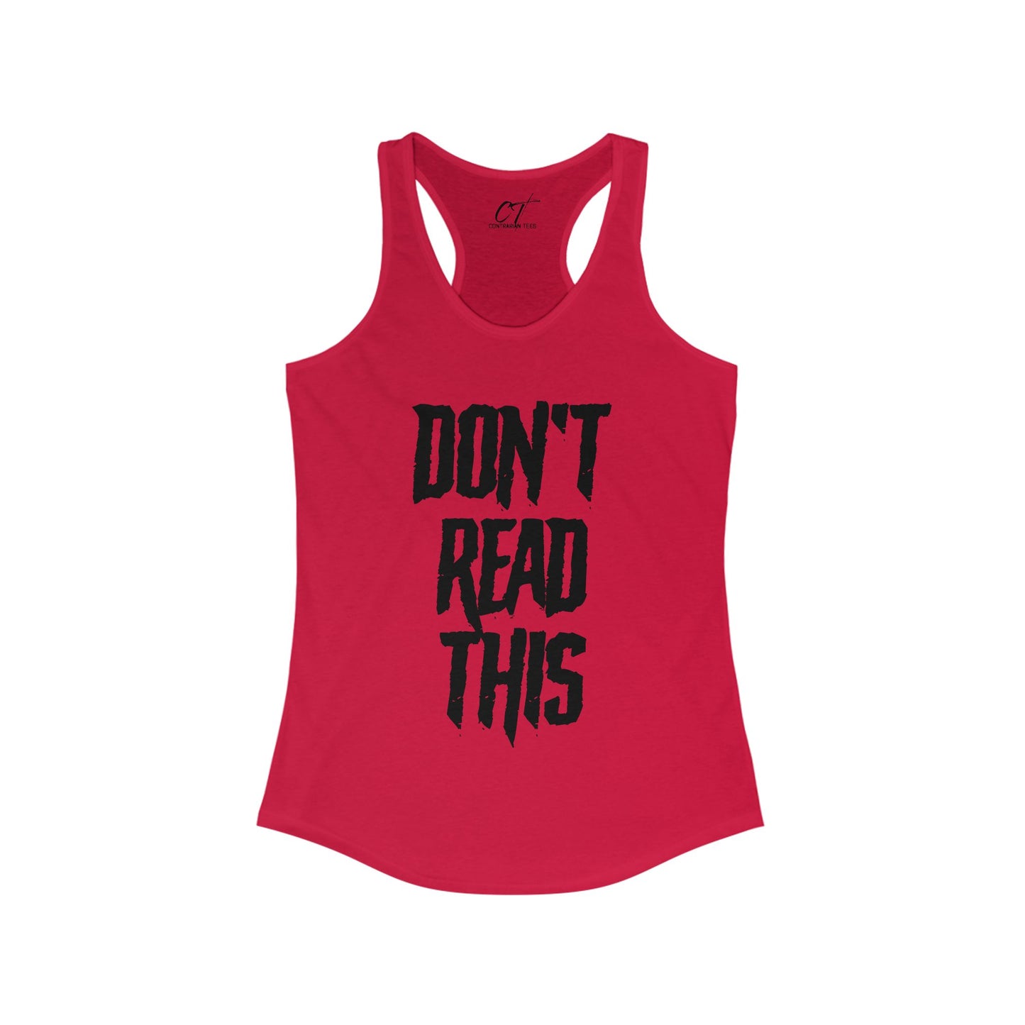 Don't Read This, Womens Tank, Sarcastic Shirt, Smartass Shirt, Adult Humor Shirt, Funny shirt, Funny Gift, Humorous Shirt