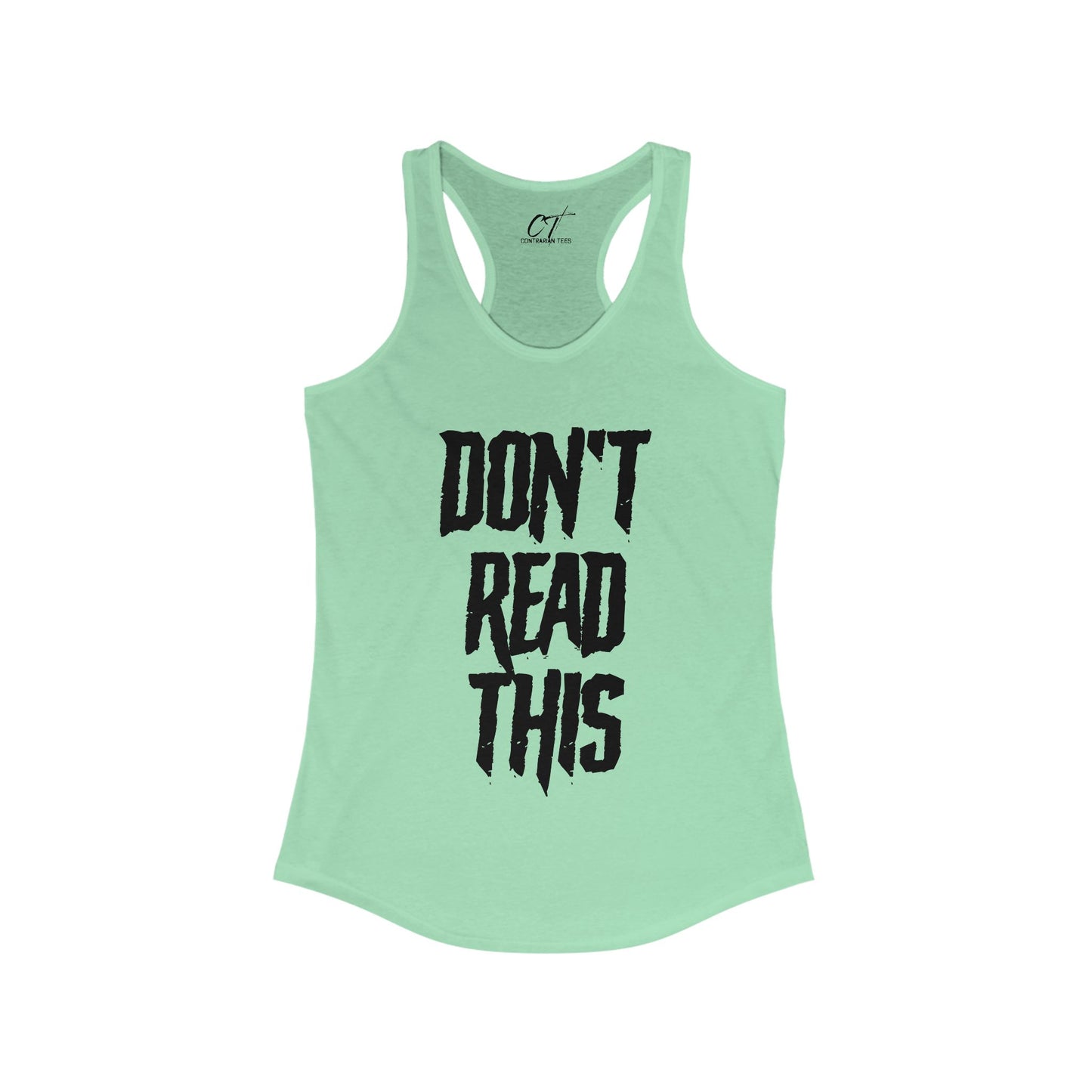 Don't Read This, Womens Tank, Sarcastic Shirt, Smartass Shirt, Adult Humor Shirt, Funny shirt, Funny Gift, Humorous Shirt