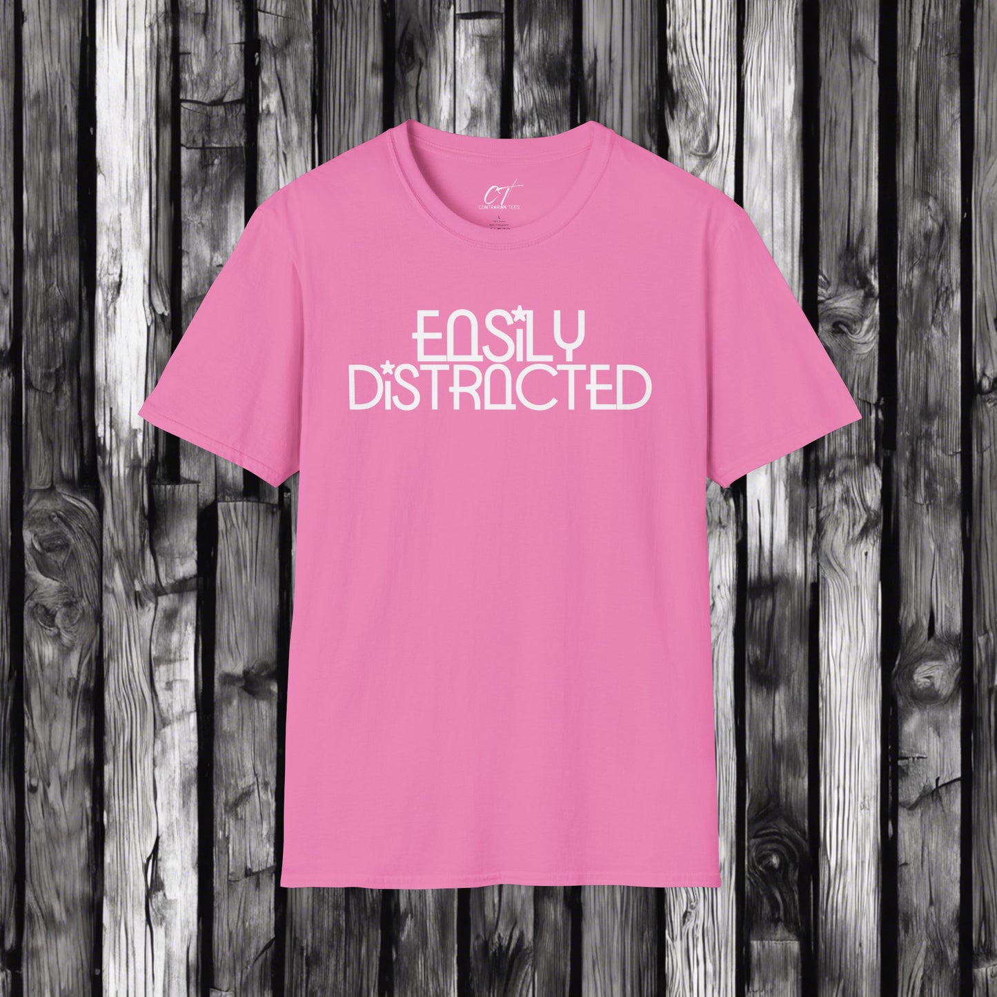 Easily Distracted, Whimsical Shirt, Mischievous, Sarcastic Shirt, Smartass Shirt, Adult Humor Shirt, Funny shirt, Funny Gift, Humorous Shirt