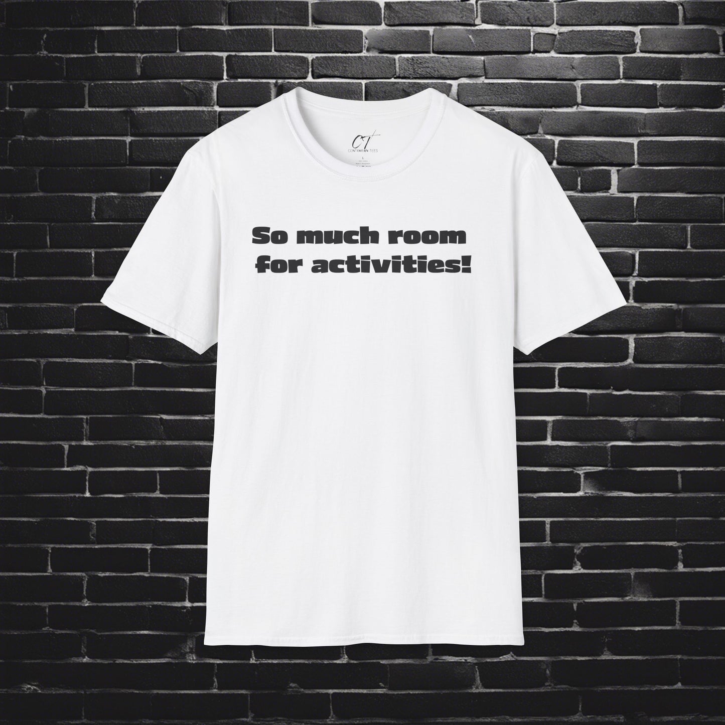 So Much Room for Activities!, Step Brothers, Will Ferrell, Movie Quotes, Gift for Friends, Birthday Gift, Funny T-Shirt, Everyday Comfort