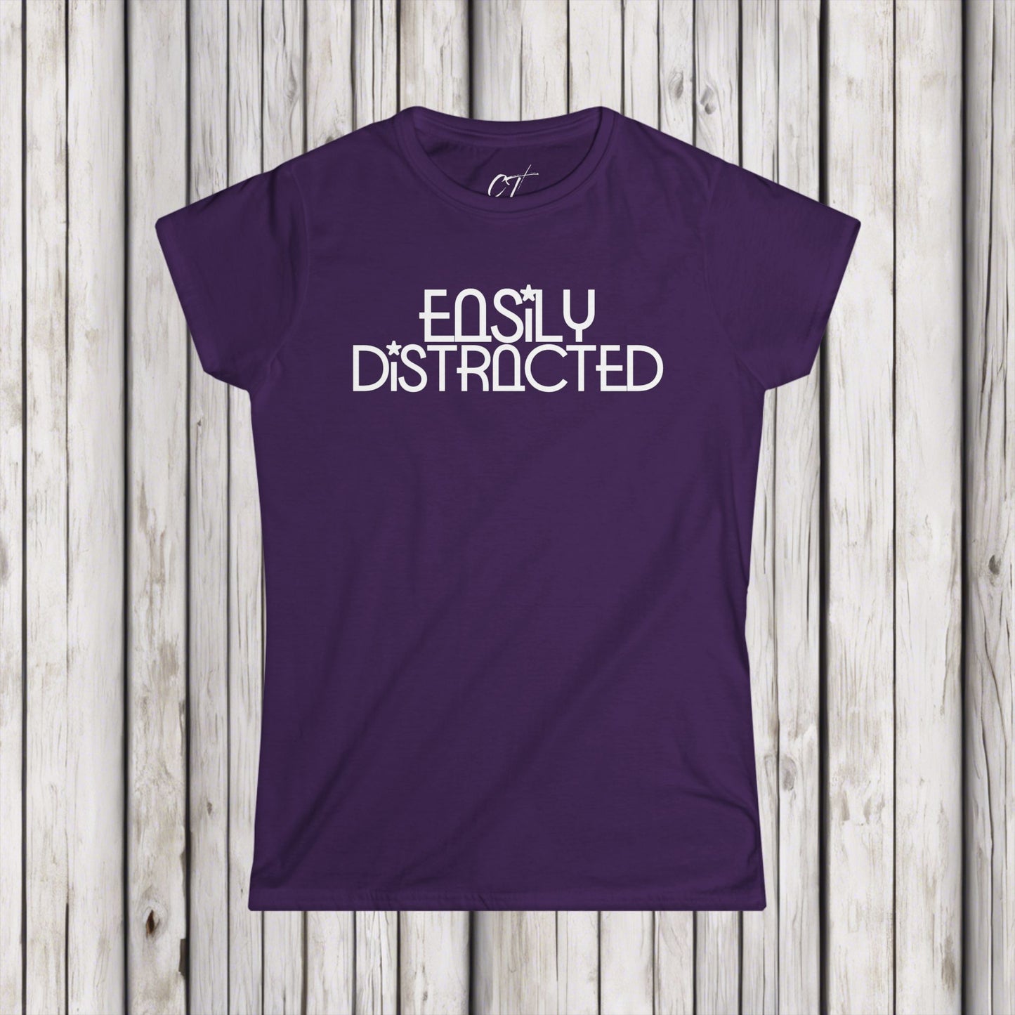 Easily Distracted, Women's Tee, Whimsical Shirt, Mischievous Apparel, Sarcastic Shirt, Smartass Shirt, Funny shirt, Humorous Shirt