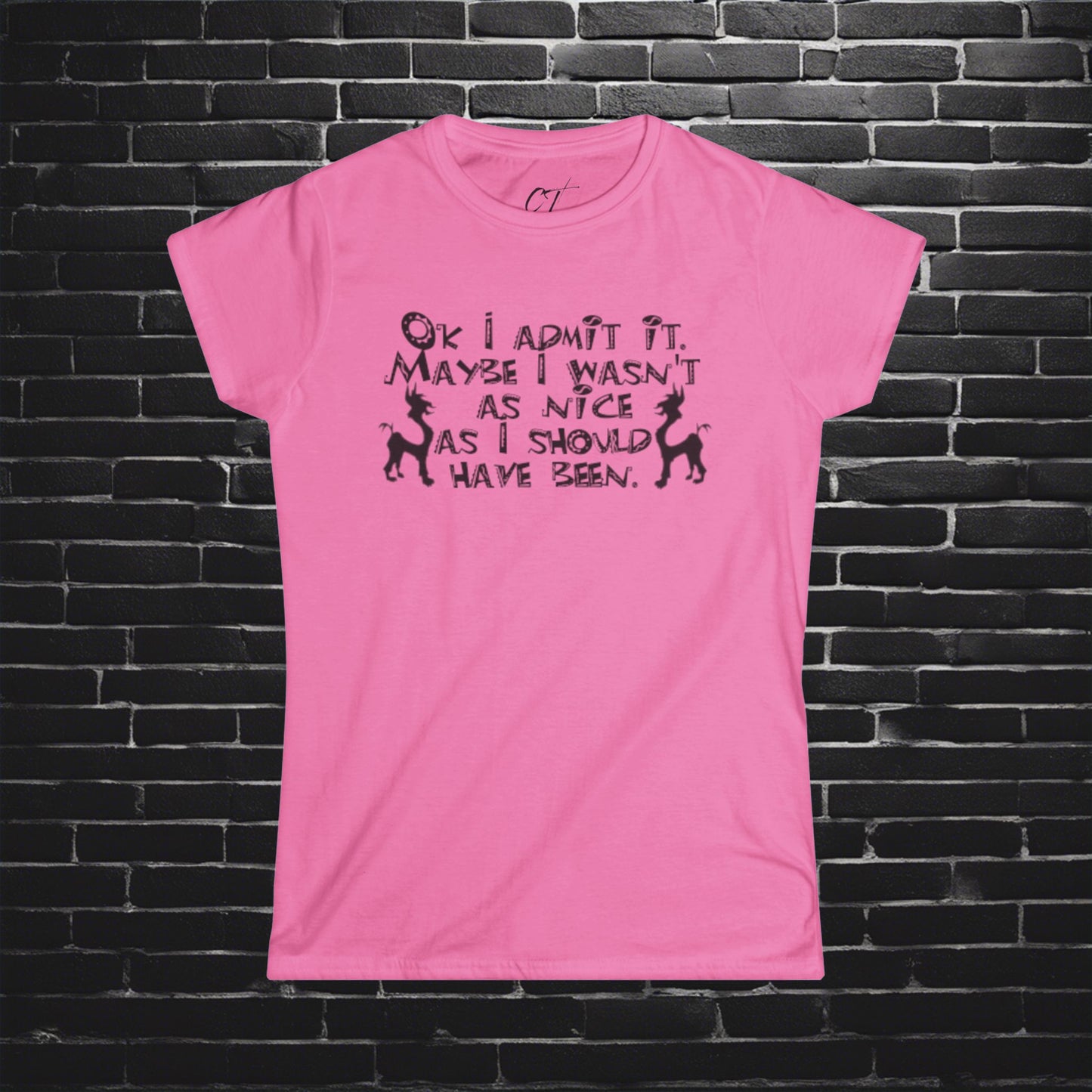 The Emperors New Groove, Ok I admit it maybe I wasn't as nice I should've been, Movie Quotes, Kuzco Quotes, Mischievous Apparel, Smartass Shirt, Funny shirt, Humorous Shirt