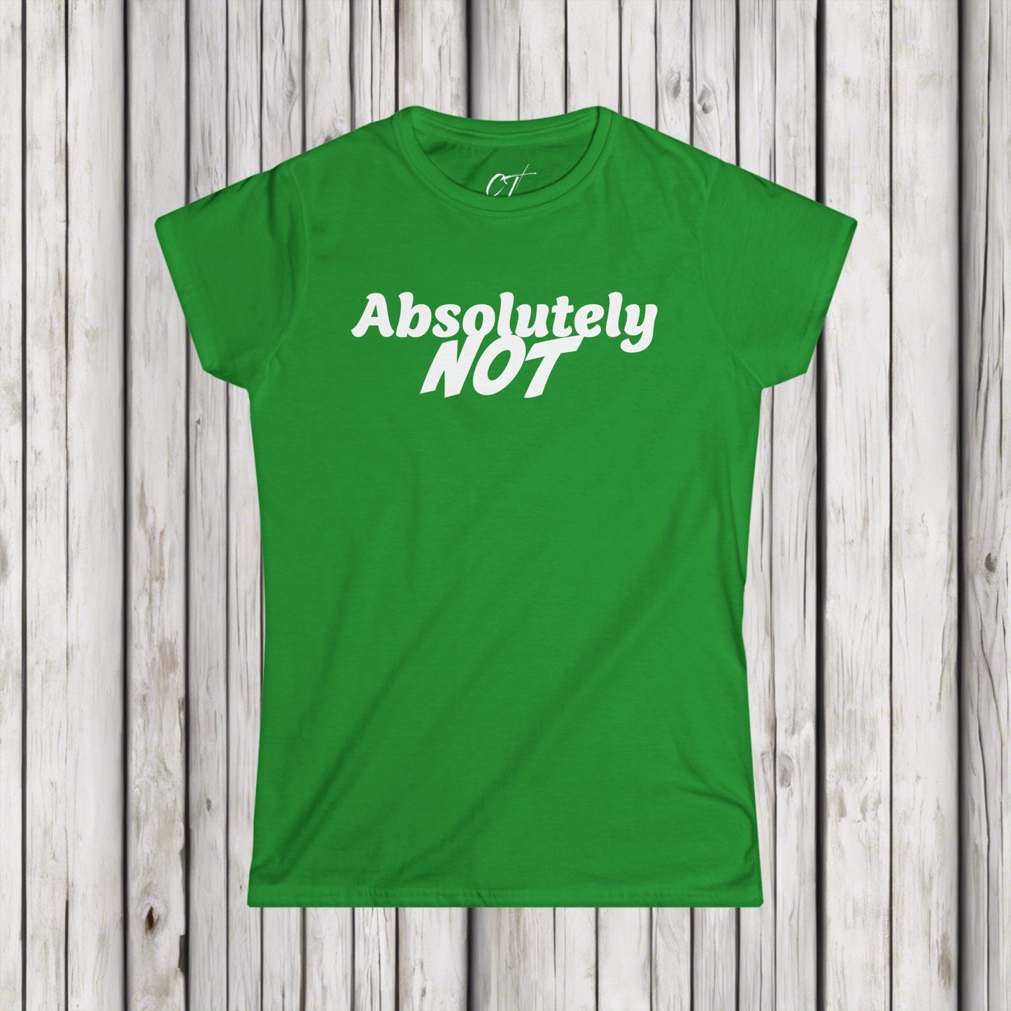 Absolutely Not, Nope, Women's Tee, Mischievous Apparel, Sarcastic Shirt, Smartass Shirt, Funny shirt, Funny Gift, Humorous Shirt