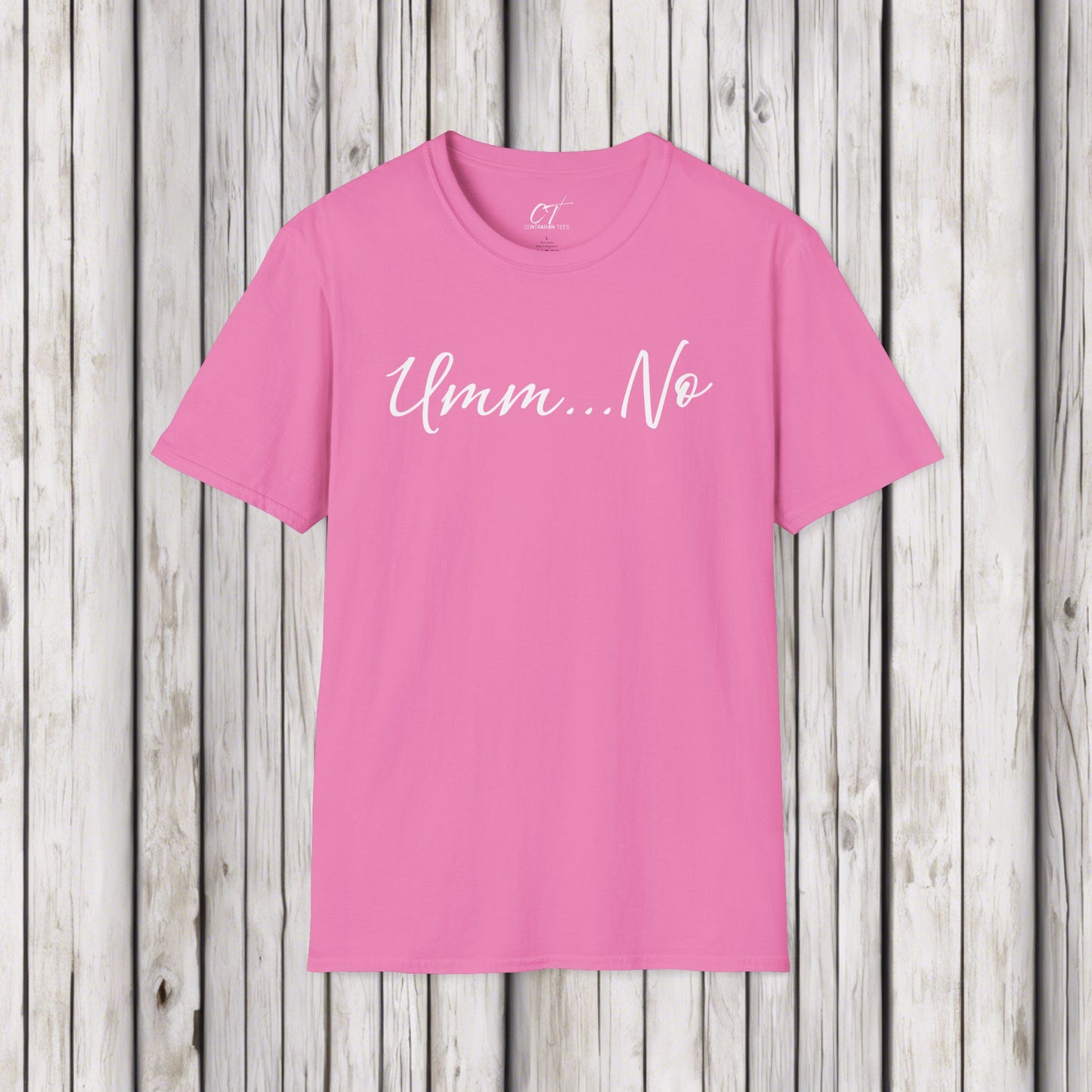 Umm No, Sarcastic Shirt, Smartass Shirt, Adult Humor Shirt, Funny shirt, Funny Gift, Humorous Shirt, Nope