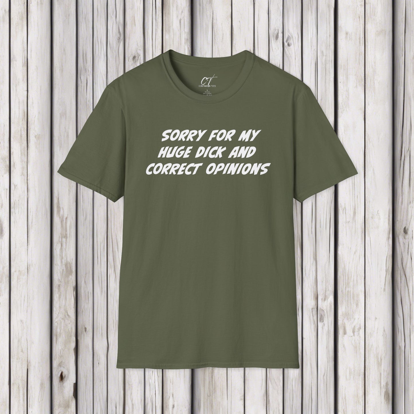 Sorry for my huge dick and correct opinions, Sarcastic Shirt, Smartass Shirt, Adult Humor Shirt, Funny shirt, Funny Gift, Humorous Shirt