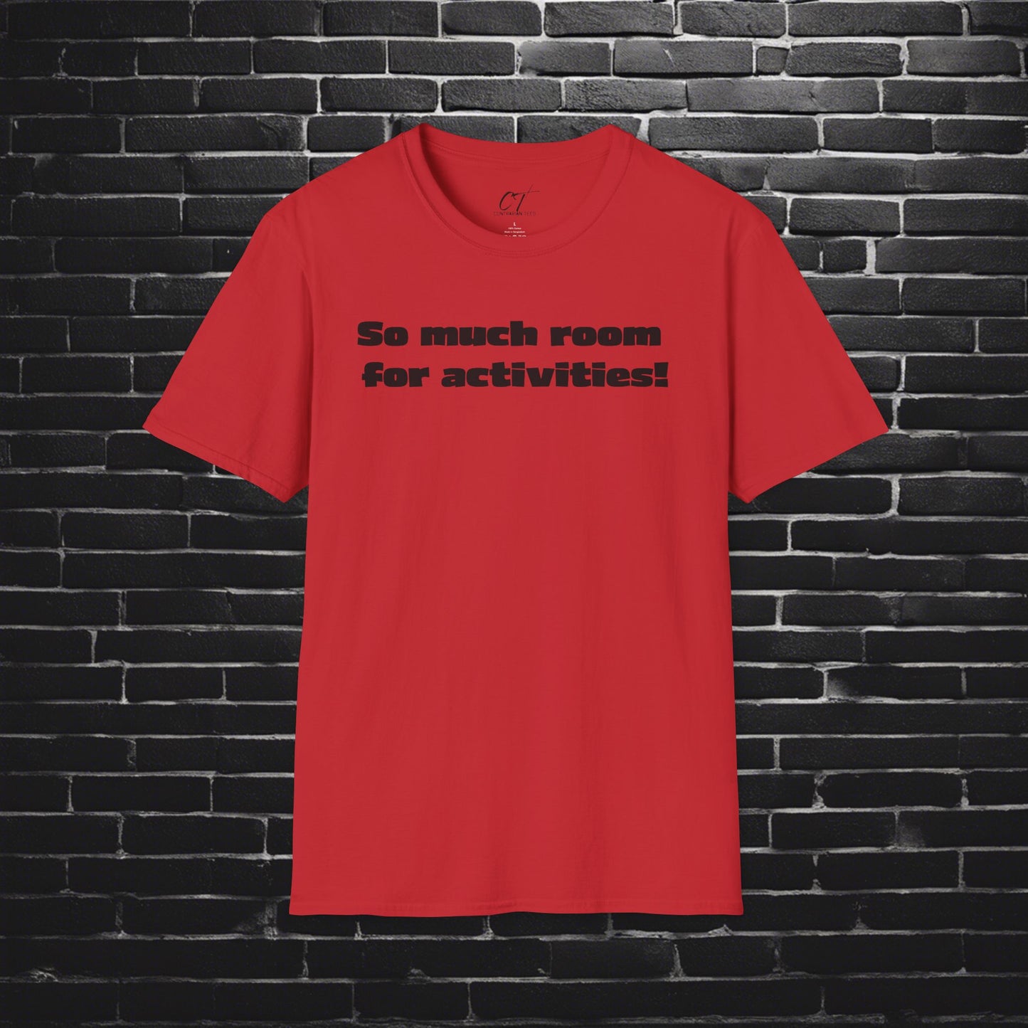 So Much Room for Activities!, Step Brothers, Will Ferrell, Movie Quotes, Gift for Friends, Birthday Gift, Funny T-Shirt, Everyday Comfort