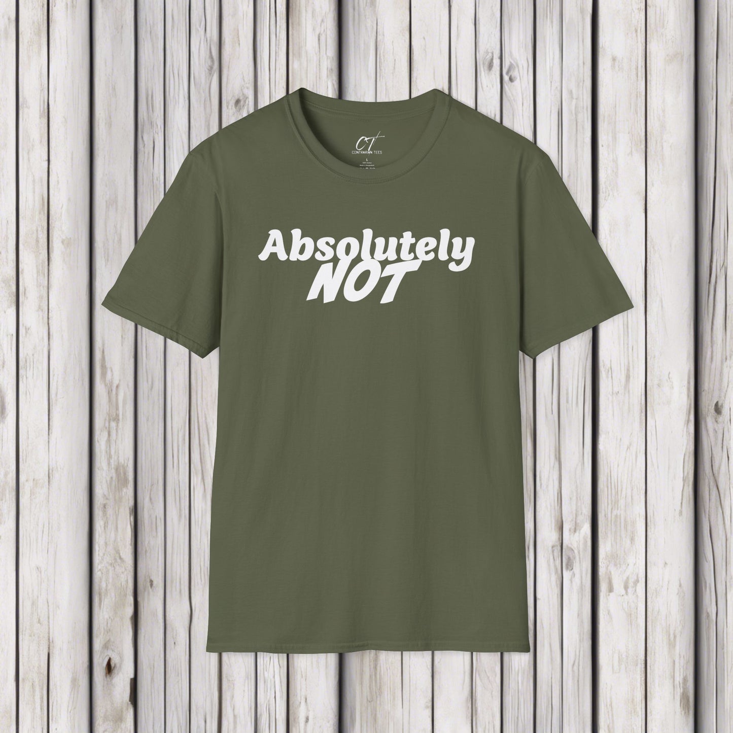 Absolutely Not, Sarcastic Shirt, Smartass Shirt, Adult Humor Shirt, Funny shirt, Funny Gift, Humorous Shirt, Nope