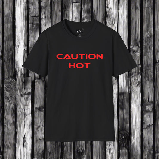 Caution Hot, Sexy Shirt, Sarcastic Shirt, Smartass Shirt, Adult Humor Shirt, Funny shirt, Funny Gift, Humorous Shirt