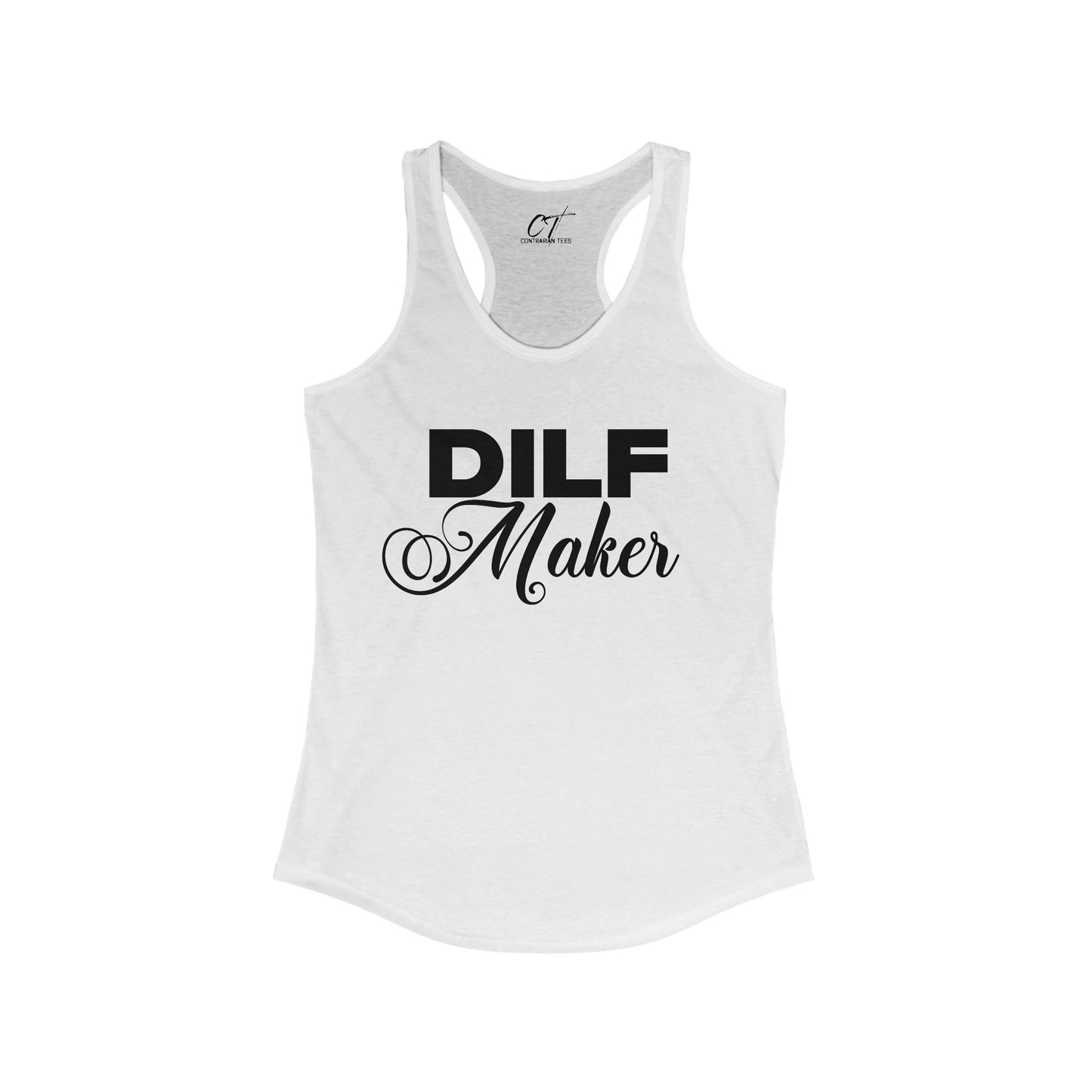 DILF Maker, Women's Tank, Mischievous Apparel, Sarcastic Shirt, Smartass Shirt, Adult Humor Shirt, Funny shirt, Funny Gift, Humorous Shirt