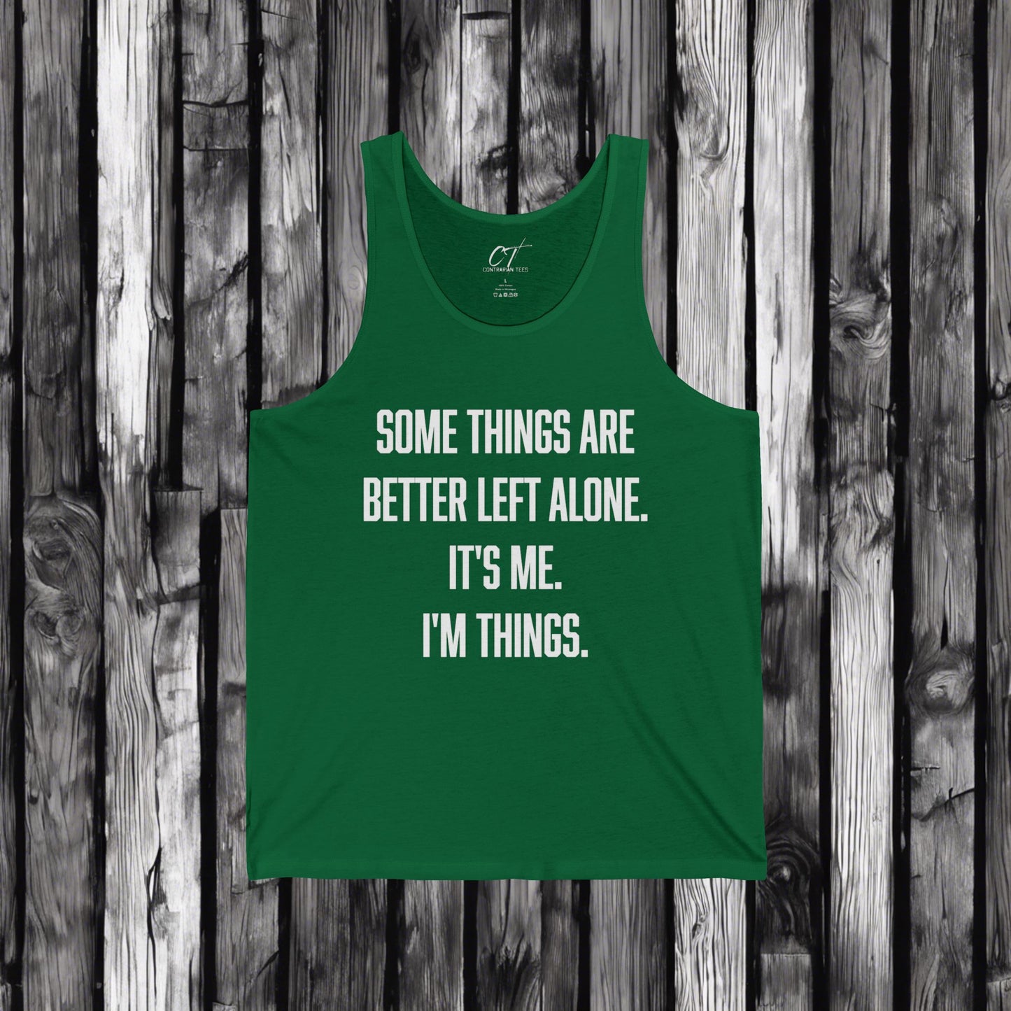 Some things are better left alone It's me I'm things, Sarcastic Shirt, Smartass Shirt, Adult Humor Shirt, Funny shirt, Humorous Shirt