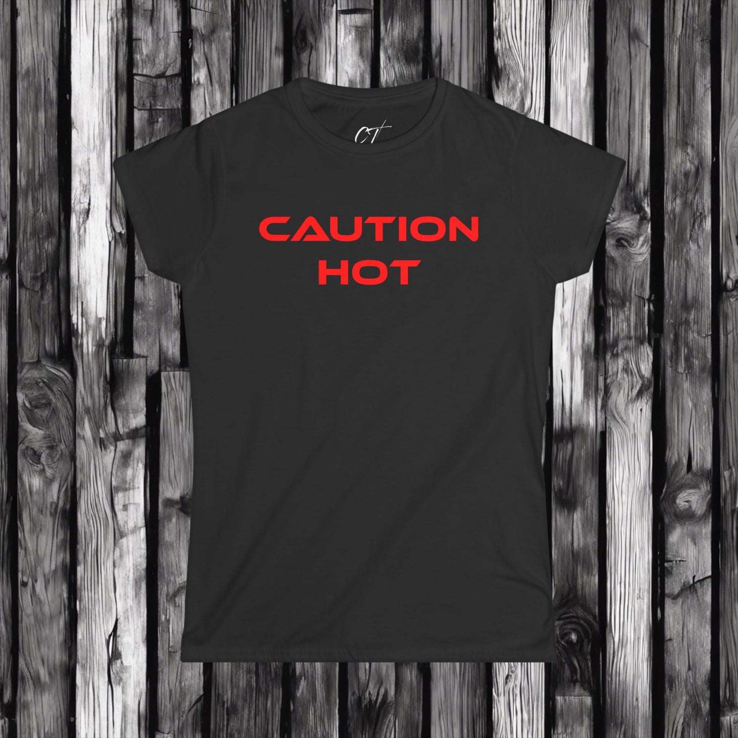 Caution Hot, Women's Tee, Sexy Shirt, Sarcastic Shirt, Smartass Shirt, Adult Humor Shirt, Funny shirt, Funny Gift, Humorous Shirt