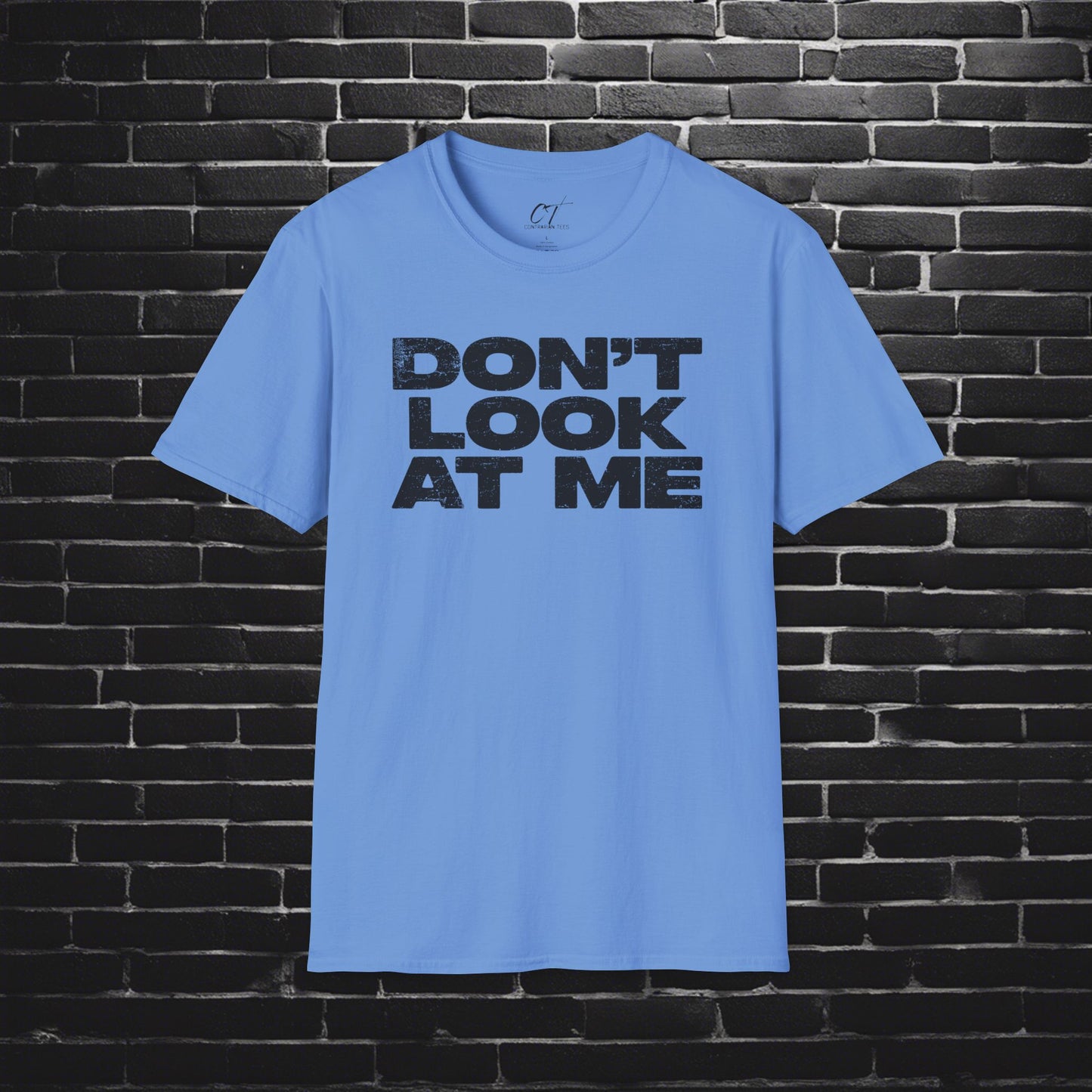 Don't Look At Me, Funny Graphic Tee, Sarcastic T-Shirt, Introvert Shirt, Anti Social Top