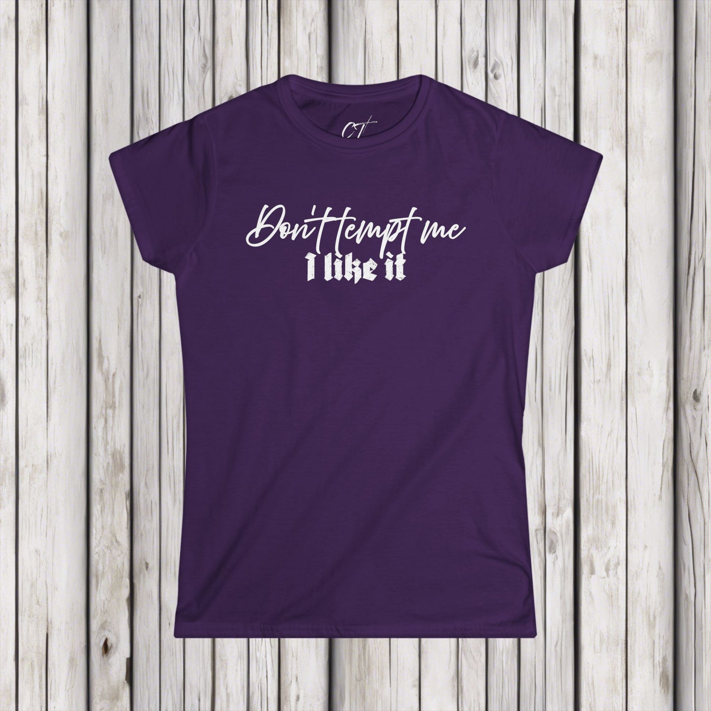Don't tempt me I like it, Women's Tee, Mischievous Apparel, Sarcastic Shirt, Smartass Shirt, Funny shirt, Funny Gift, Humorous Shirt