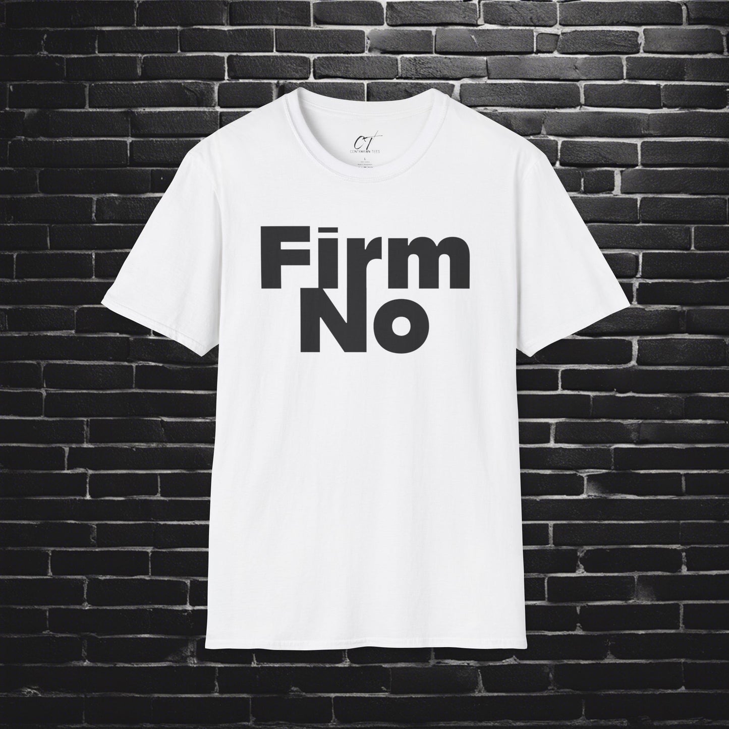 Firm No, T-Shirt, Nope, Statement Tee, Gift for Friends, Trendy Apparel, Everyday Style