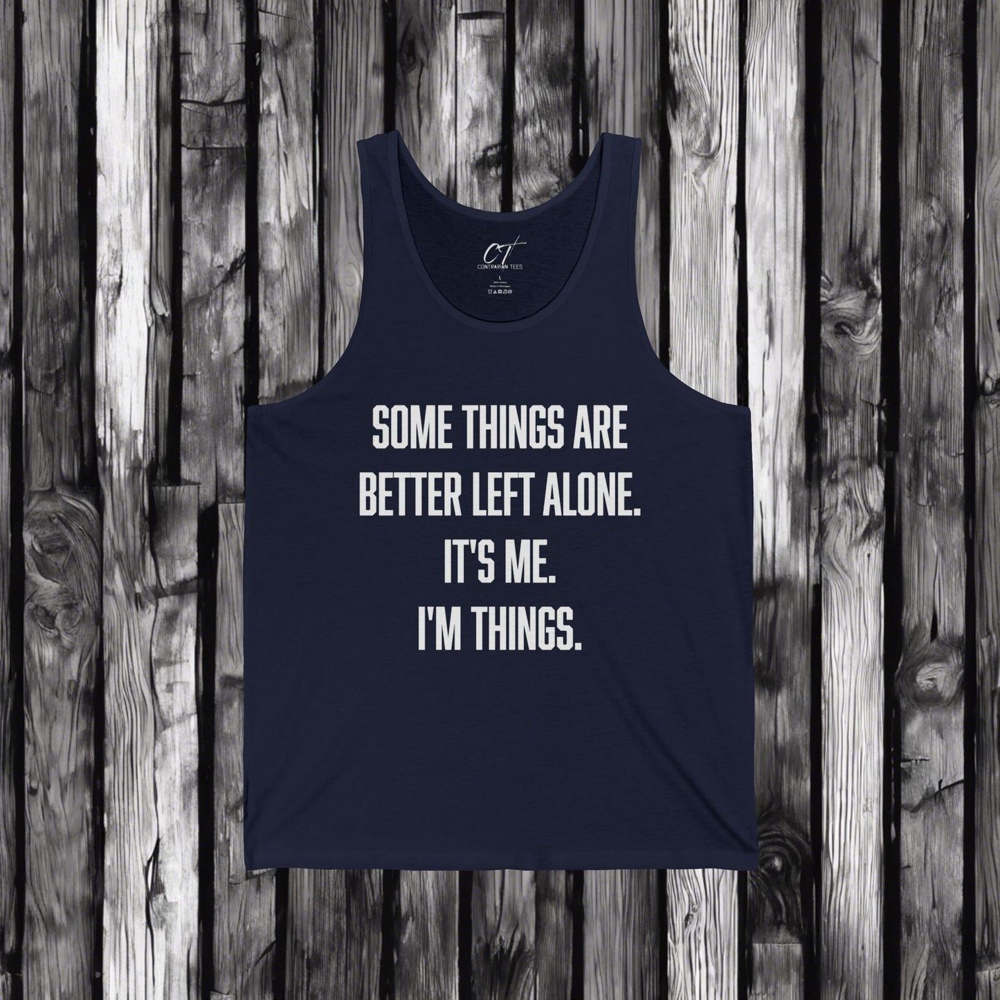 Some things are better left alone It's me I'm things, Sarcastic Shirt, Smartass Shirt, Adult Humor Shirt, Funny shirt, Humorous Shirt