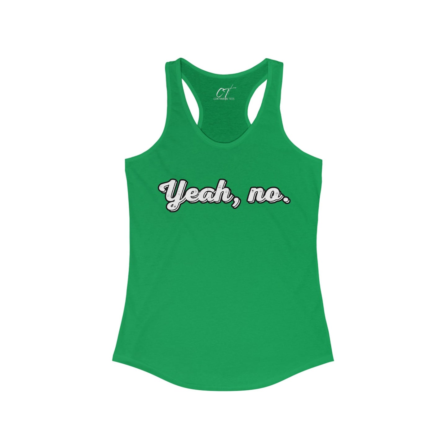 Yeah no, Nope, Women's Tank, Sarcastic Shirt, Smartass Shirt, Adult Humor Shirt, Funny shirt, Funny Gift, Humorous Shirt