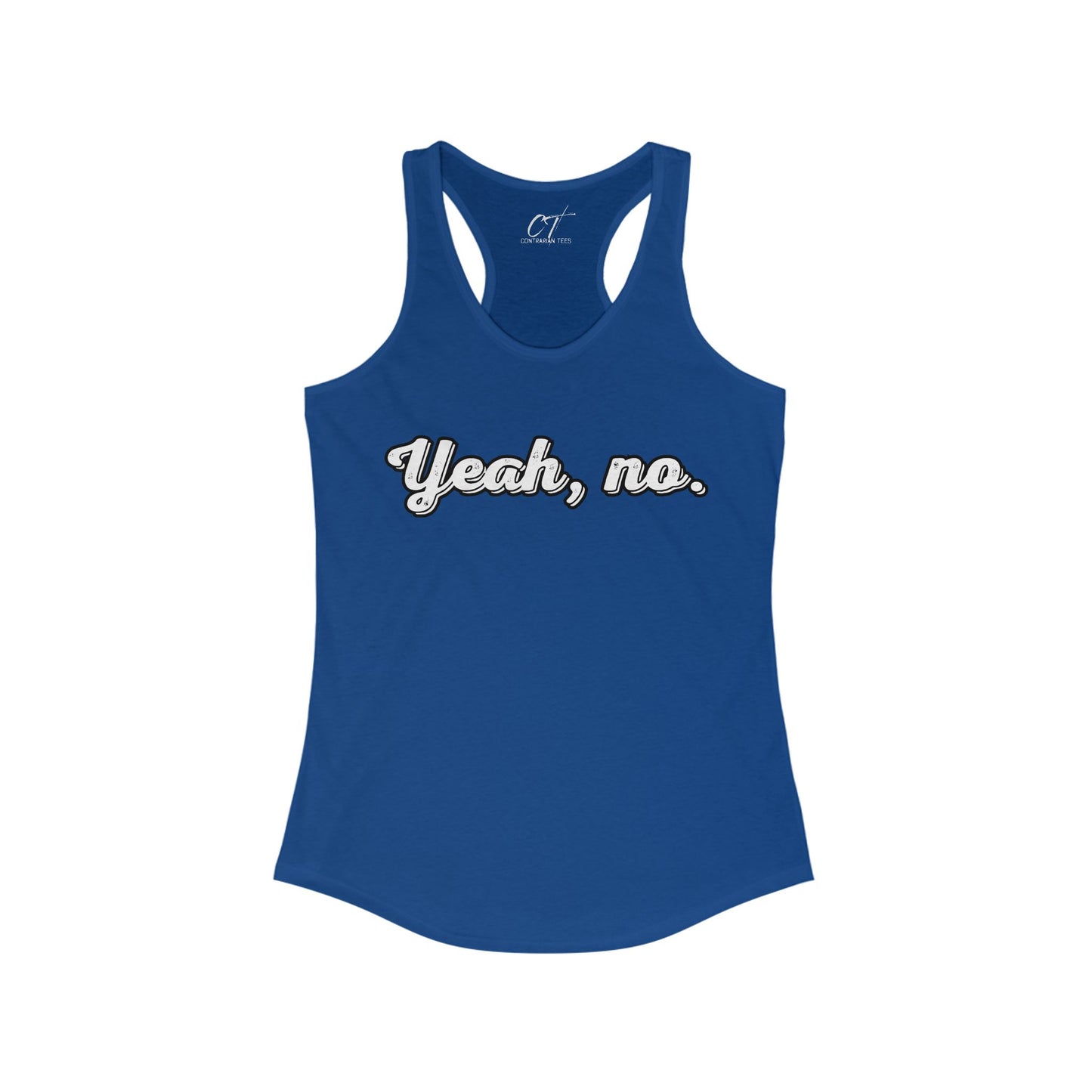 Yeah no, Nope, Women's Tank, Sarcastic Shirt, Smartass Shirt, Adult Humor Shirt, Funny shirt, Funny Gift, Humorous Shirt