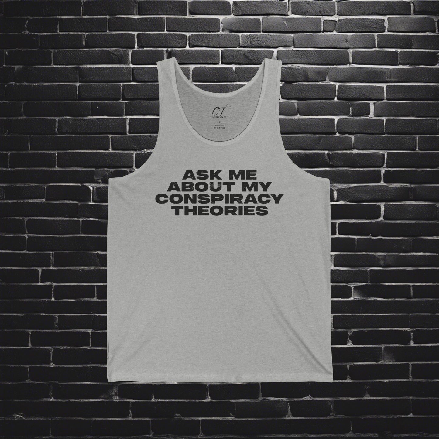 Ask me about my Conspiracy Theories, Funny Graphic Tee, Unisex Jersey Tank, Humor Apparel, Summer Essentials, Gift for Debate Lovers