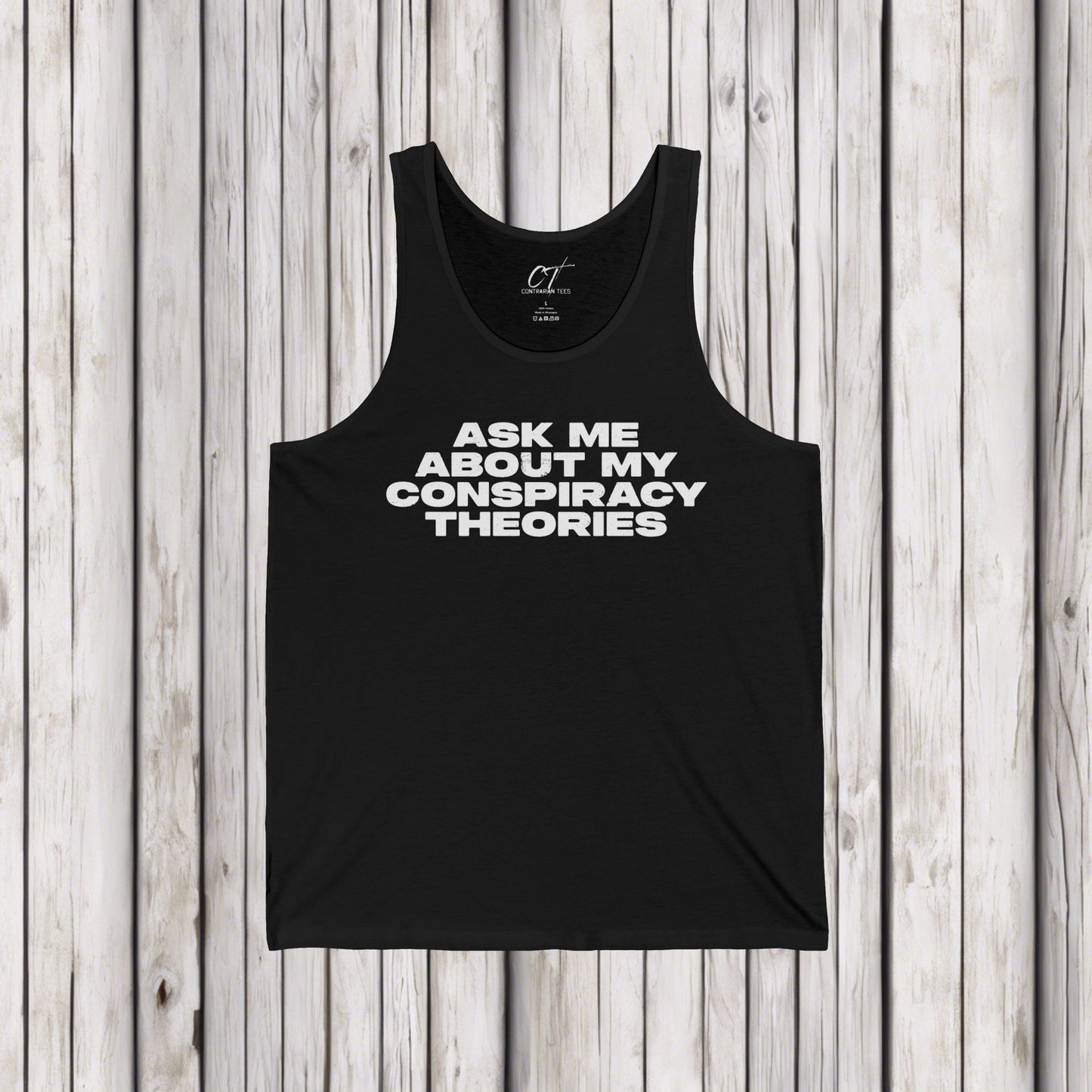 Ask me about my Conspiracy Theories, Funny Graphic Tee, Unisex Jersey Tank, Humor Apparel, Summer Essentials, Gift for Debate Lovers
