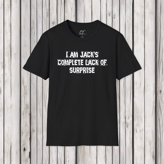 I am Jack's complete lack of suprise, Fight Club, Sarcastic Shirt, Smartass Shirt, Adult Humor Shirt, Funny shirt, Funny Gift