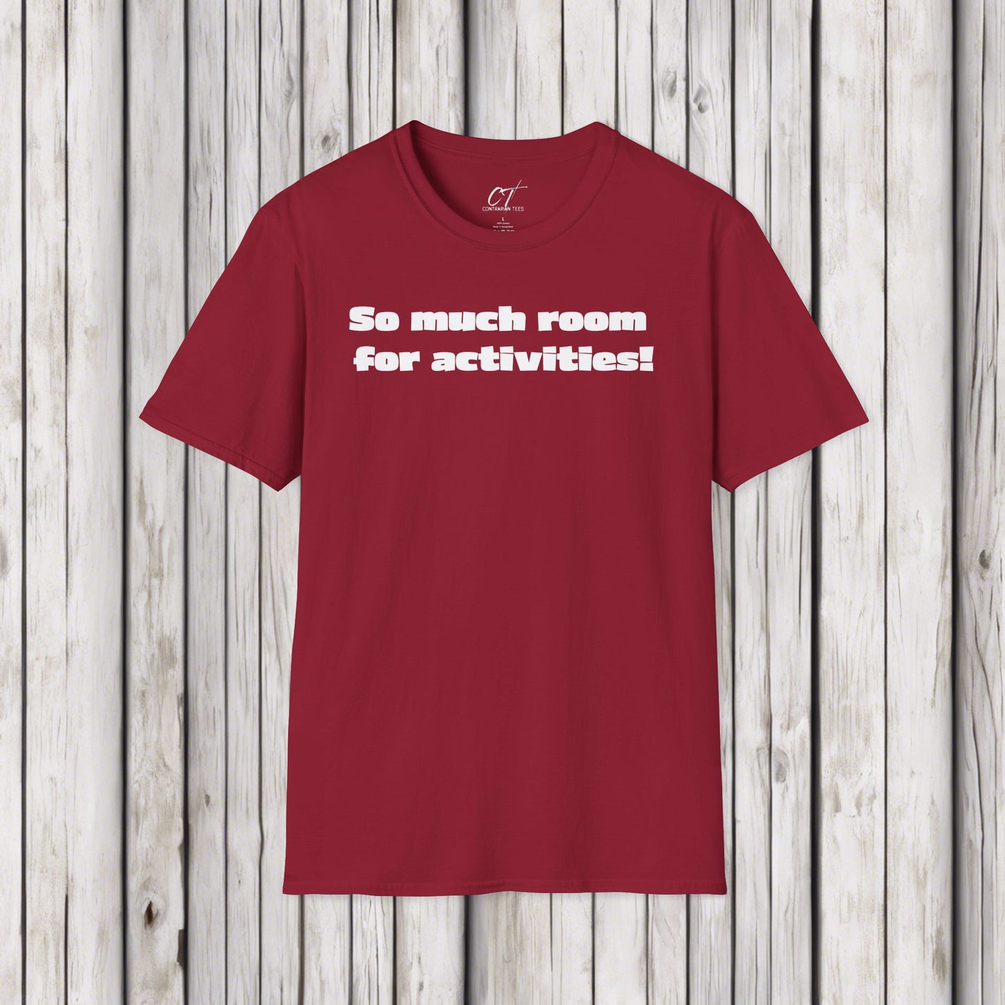 So Much Room for Activities!, Step Brothers, Will Ferrell, Movie Quotes, Gift for Friends, Birthday Gift, Funny T-Shirt, Everyday Comfort