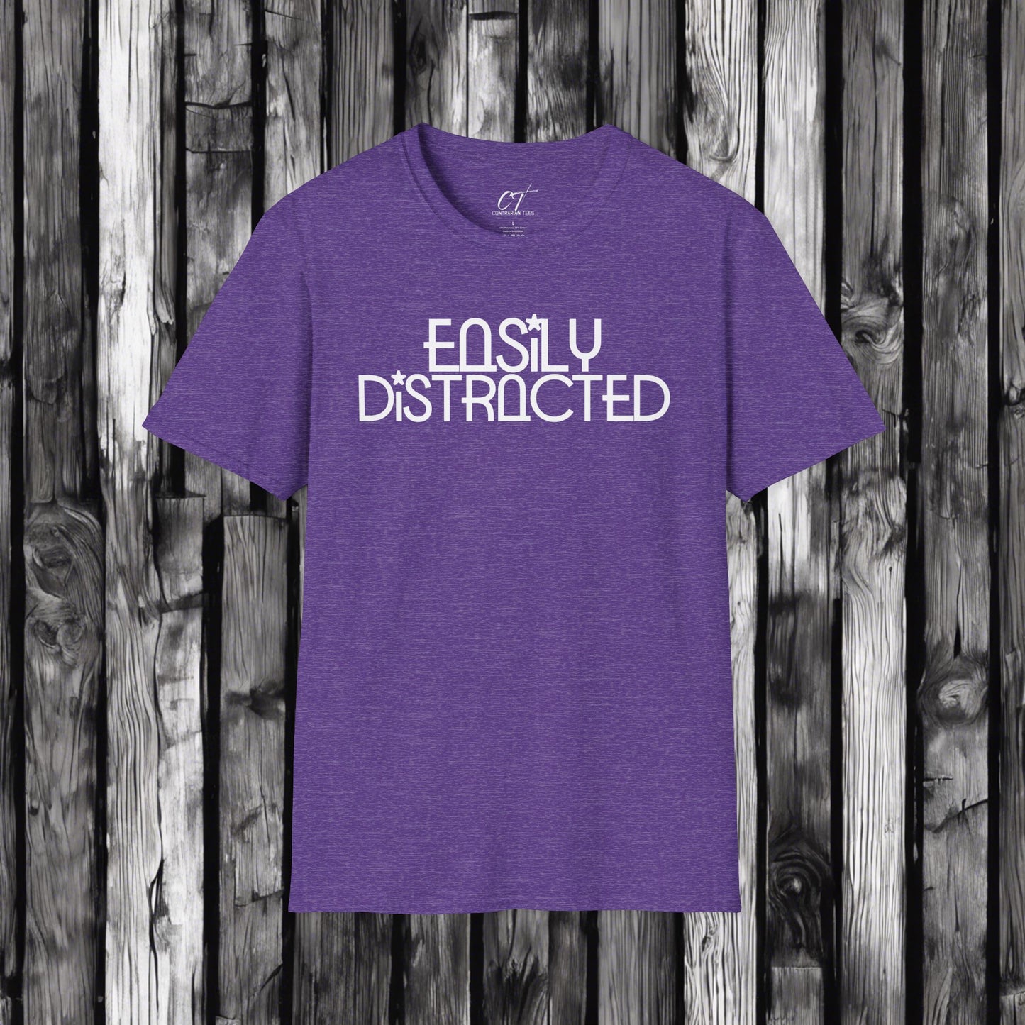 Easily Distracted, Whimsical Shirt, Mischievous, Sarcastic Shirt, Smartass Shirt, Adult Humor Shirt, Funny shirt, Funny Gift, Humorous Shirt