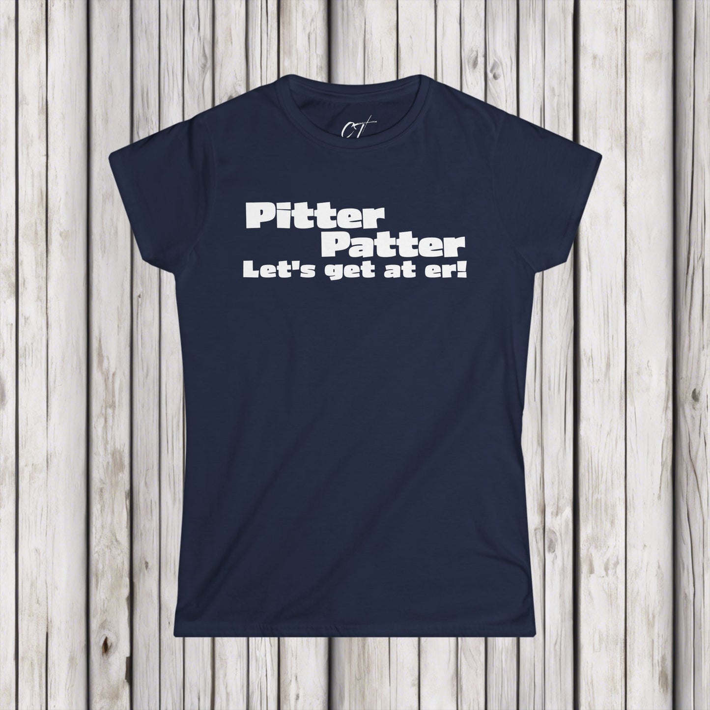 Letterkenny, Pitter Patter Let's get at er,  Fun Women's Graphic Tee, Playful Statement Shirt, Casual Outfit, Gift for Friends, Celebration Apparel