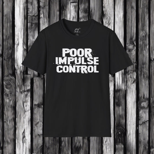 Poor Impulse Control, Snow Crash, Book Quotes, Cyber Punk, Nerd Stuff, Mischievous, Adult Humor Shirt, Humorous Shirt, Shirt for readers