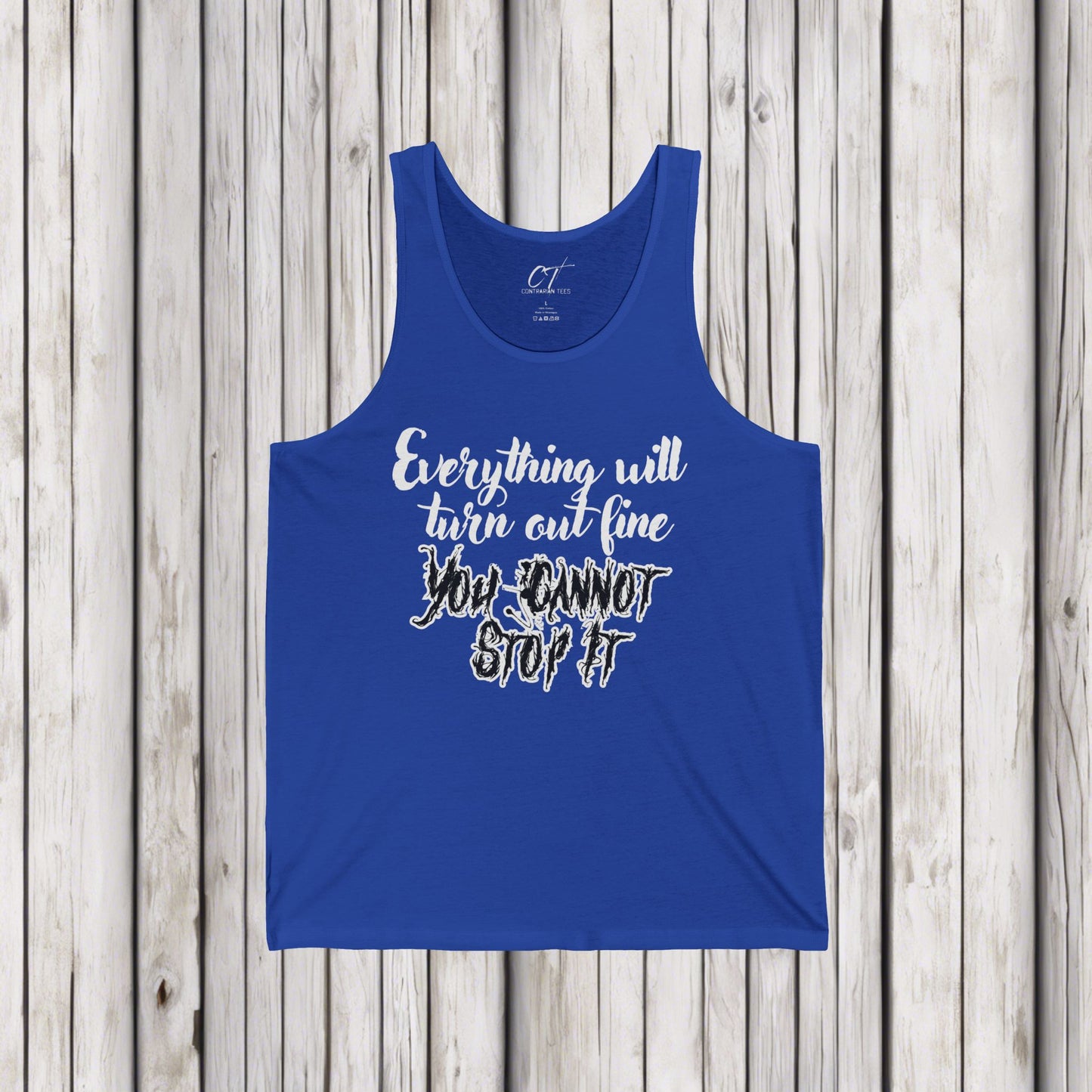 Ominous Positivity, Everything will turn out fine, You cannot stop it, Spooky Shirts, Inspirational Shirts, Funny Shirts, Ironic Shirts