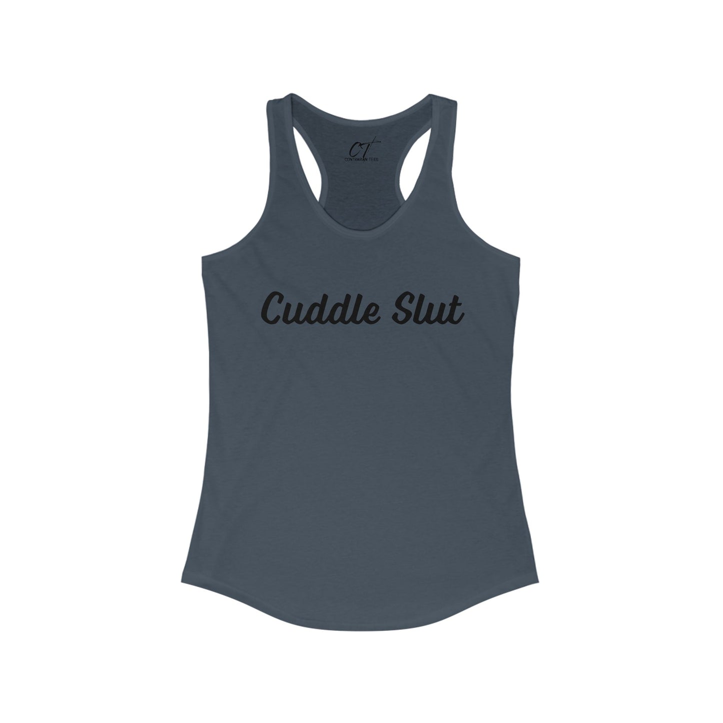 Cuddle Slut, Women's Tank, Mischievous, Sarcastic Shirt, Smartass Shirt, Adult Humor Shirt, Funny shirt, Funny Gift, Humorous Shirt