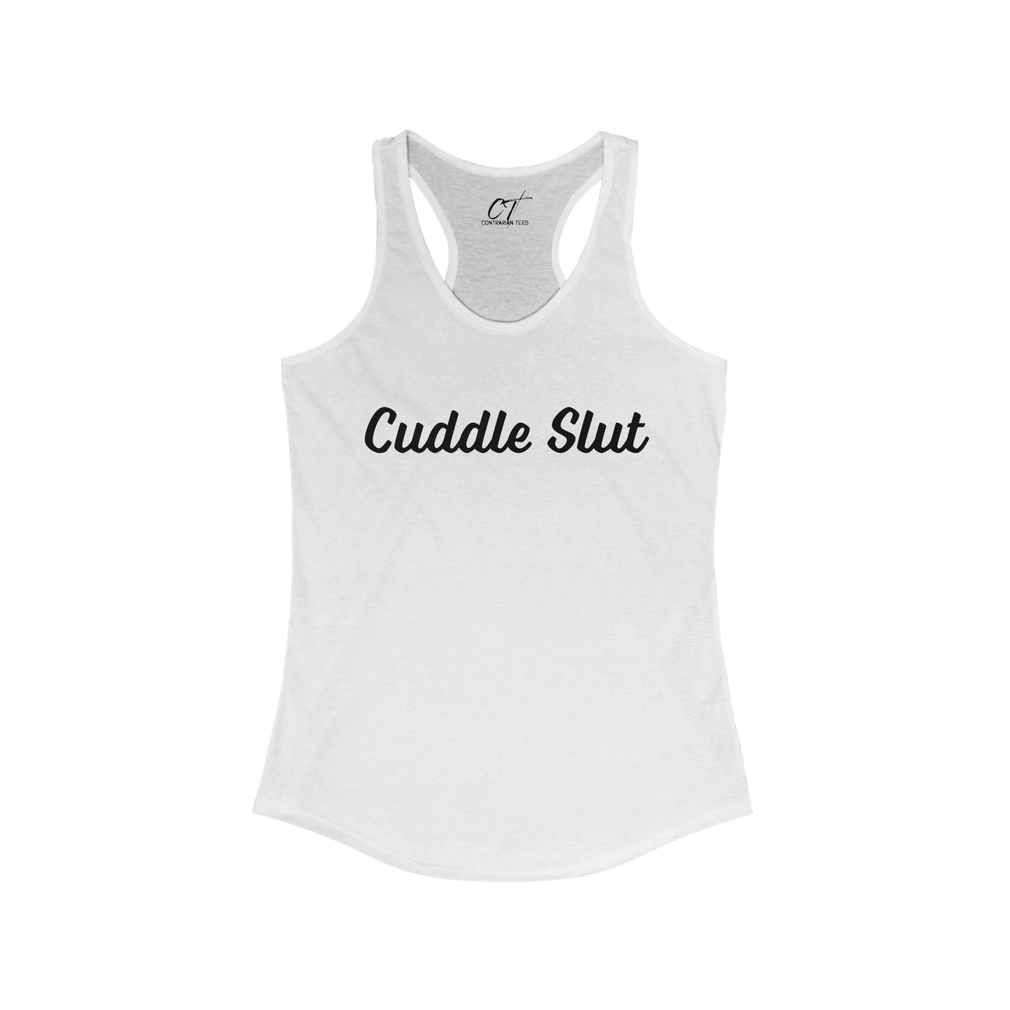 Cuddle Slut, Women's Tank, Mischievous, Sarcastic Shirt, Smartass Shirt, Adult Humor Shirt, Funny shirt, Funny Gift, Humorous Shirt