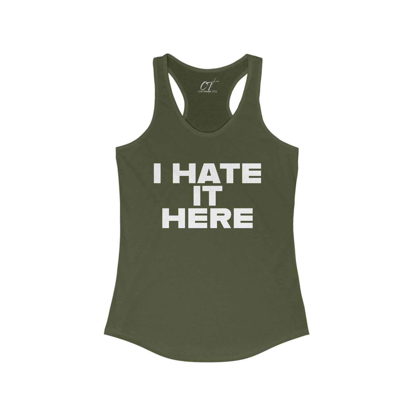 I hate it here, Womens Tank, Sarcastic Shirt, Smartass Shirt, Adult Humor Shirt, Funny shirt, Funny Gift, Humorous Shirt