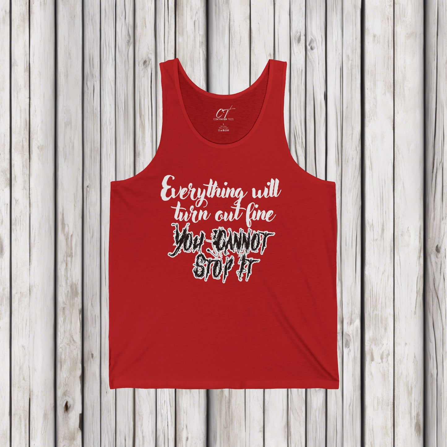 Ominous Positivity, Everything will turn out fine, You cannot stop it, Spooky Shirts, Inspirational Shirts, Funny Shirts, Ironic Shirts
