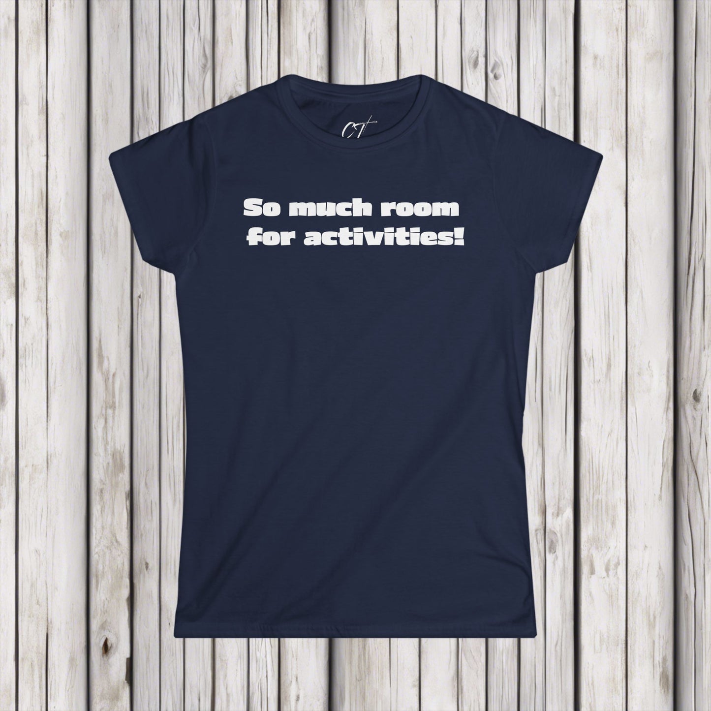 So Much Room for Activities!, Step Brothers, Will Ferrell, Movie Quotes, Gift for Friends, Birthday Gift, Womens T-Shirt, Everyday Comfort