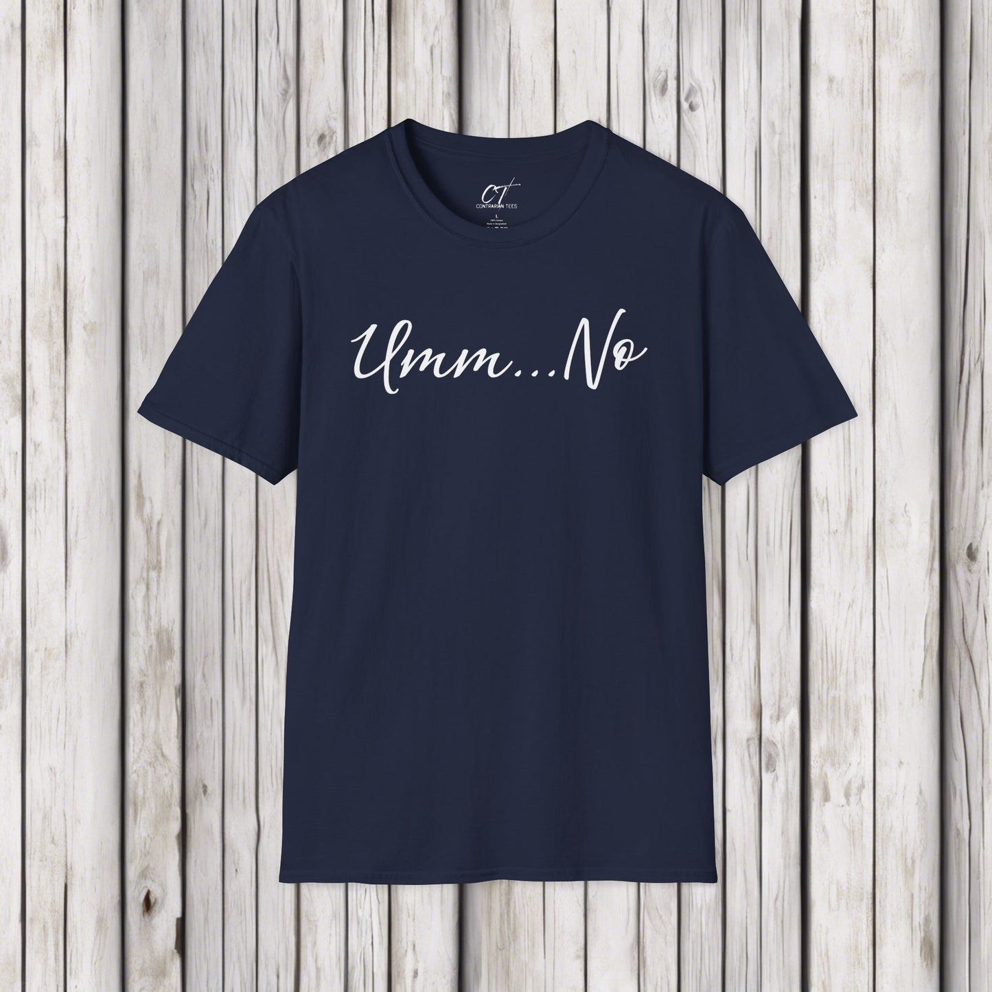 Umm No, Sarcastic Shirt, Smartass Shirt, Adult Humor Shirt, Funny shirt, Funny Gift, Humorous Shirt, Nope