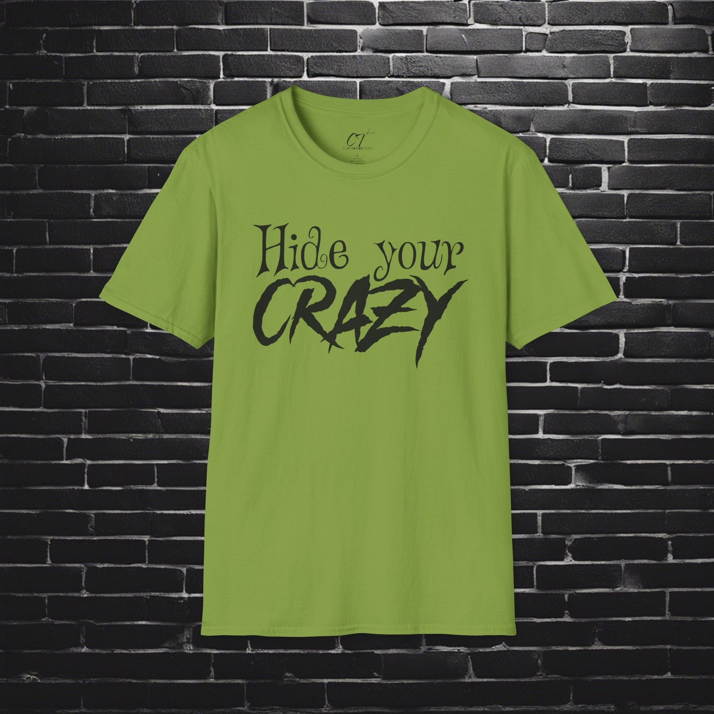 Hide your Crazy, Mischievous Apparel, Sarcastic Shirt, Smartass Shirt, Adult Humor Shirt, Funny shirt, Funny Gift, Humorous Shirt